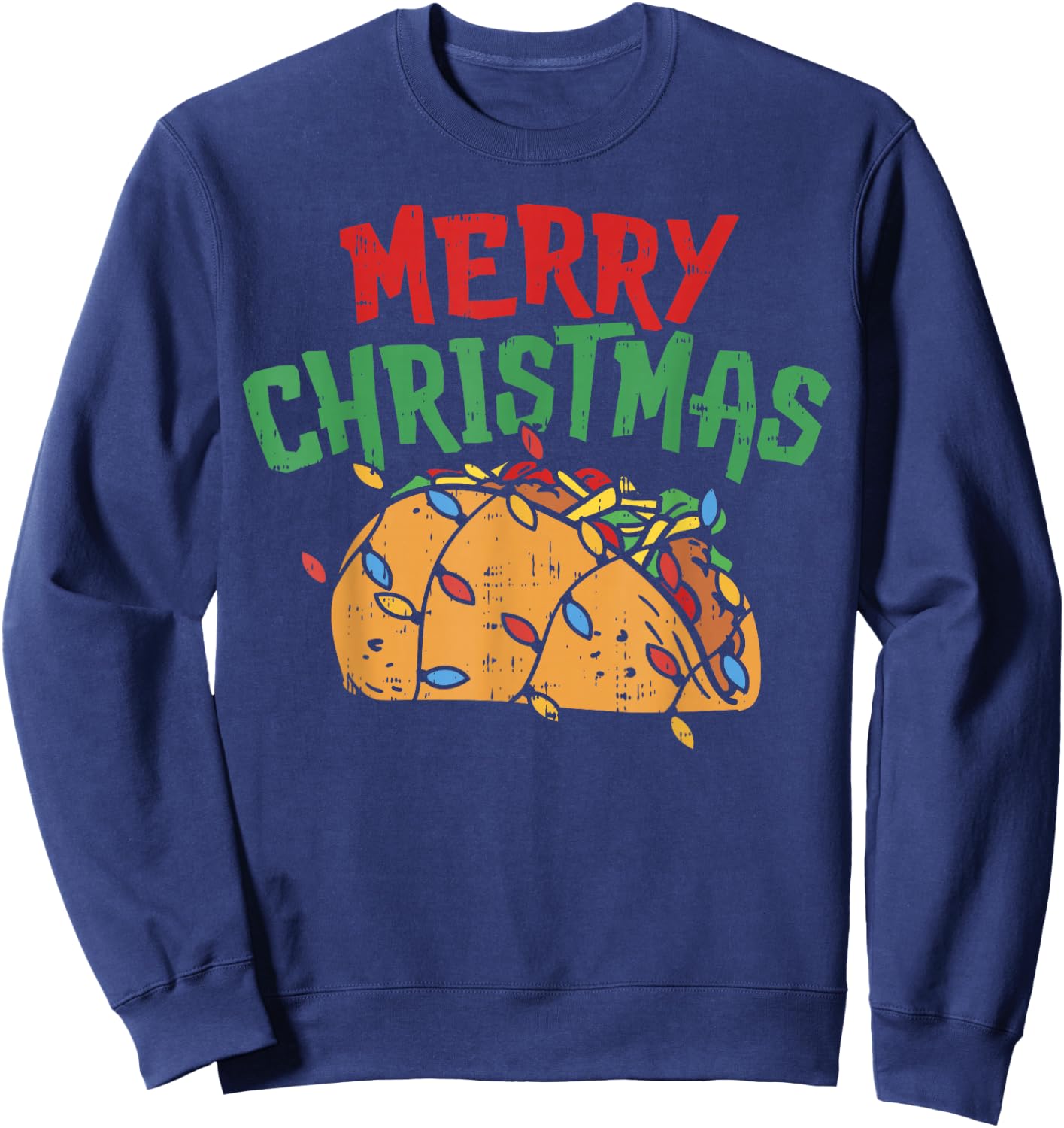Merry Christmas Taco Shirt Mexican Lover Foodie GIft Sweatshirt - Sweatshirt | Navy