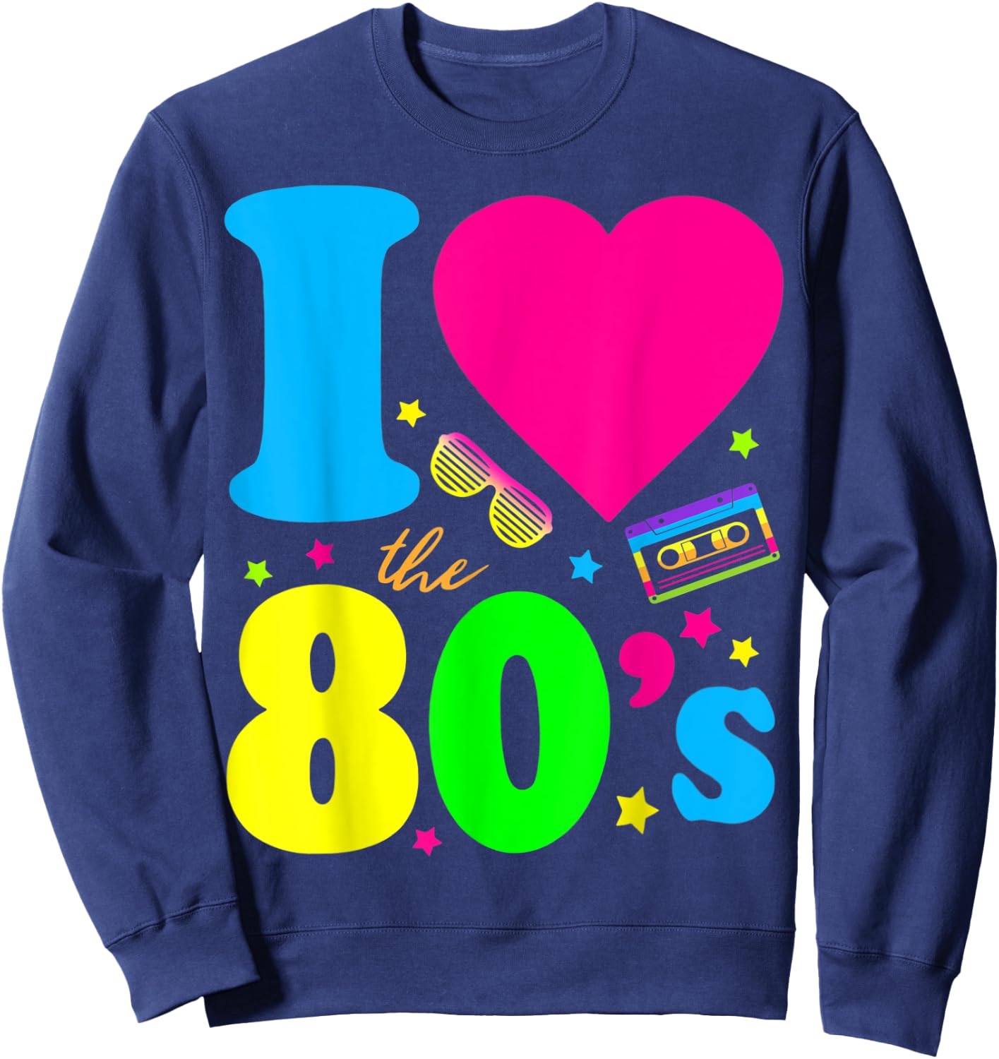 I love the 80s eighties Sweatshirt - Sweatshirt | Navy