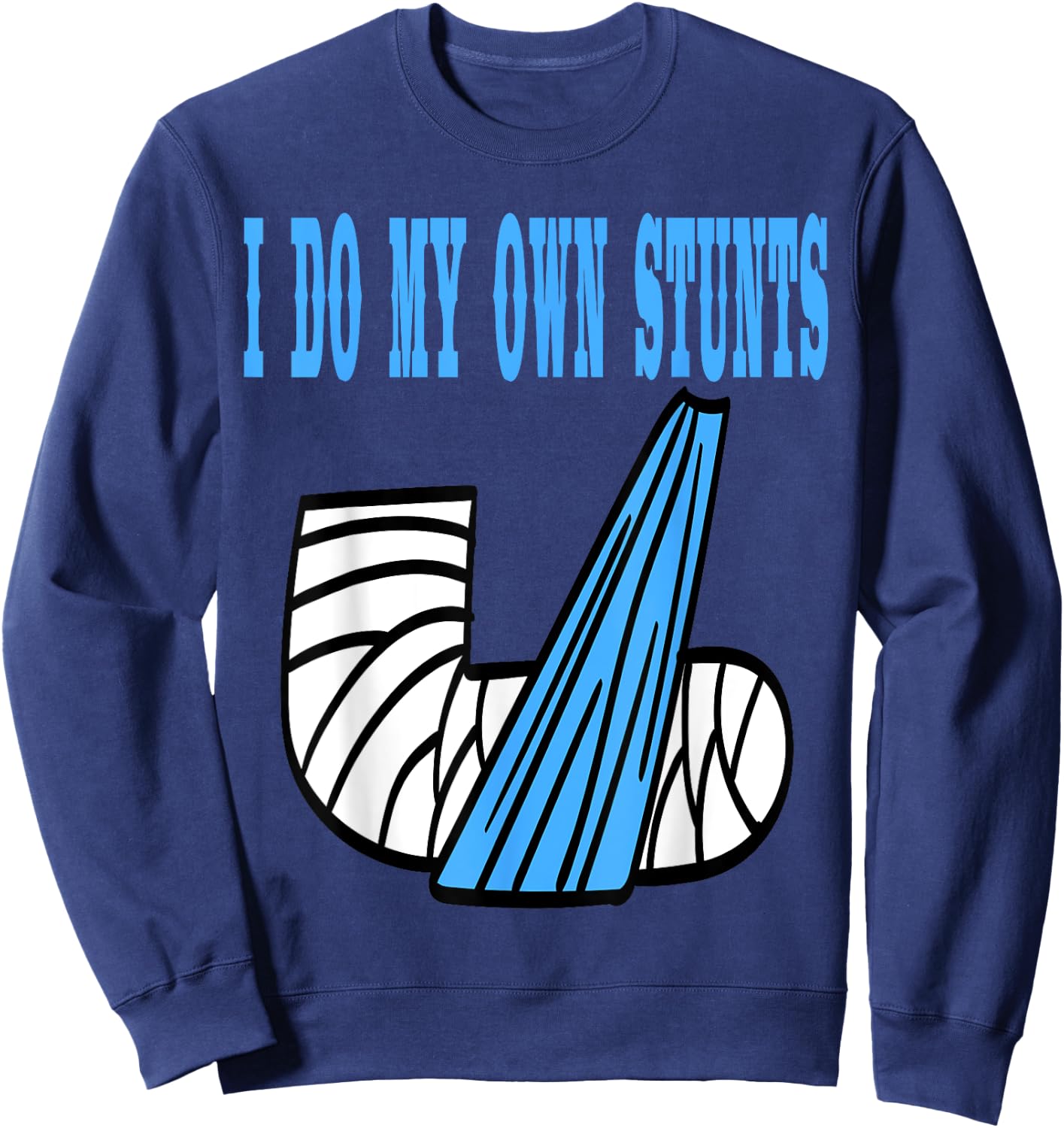 Funny I do my own STUNTS Kids Best Boys Broken Arm Sweatshirt - Sweatshirt | Navy