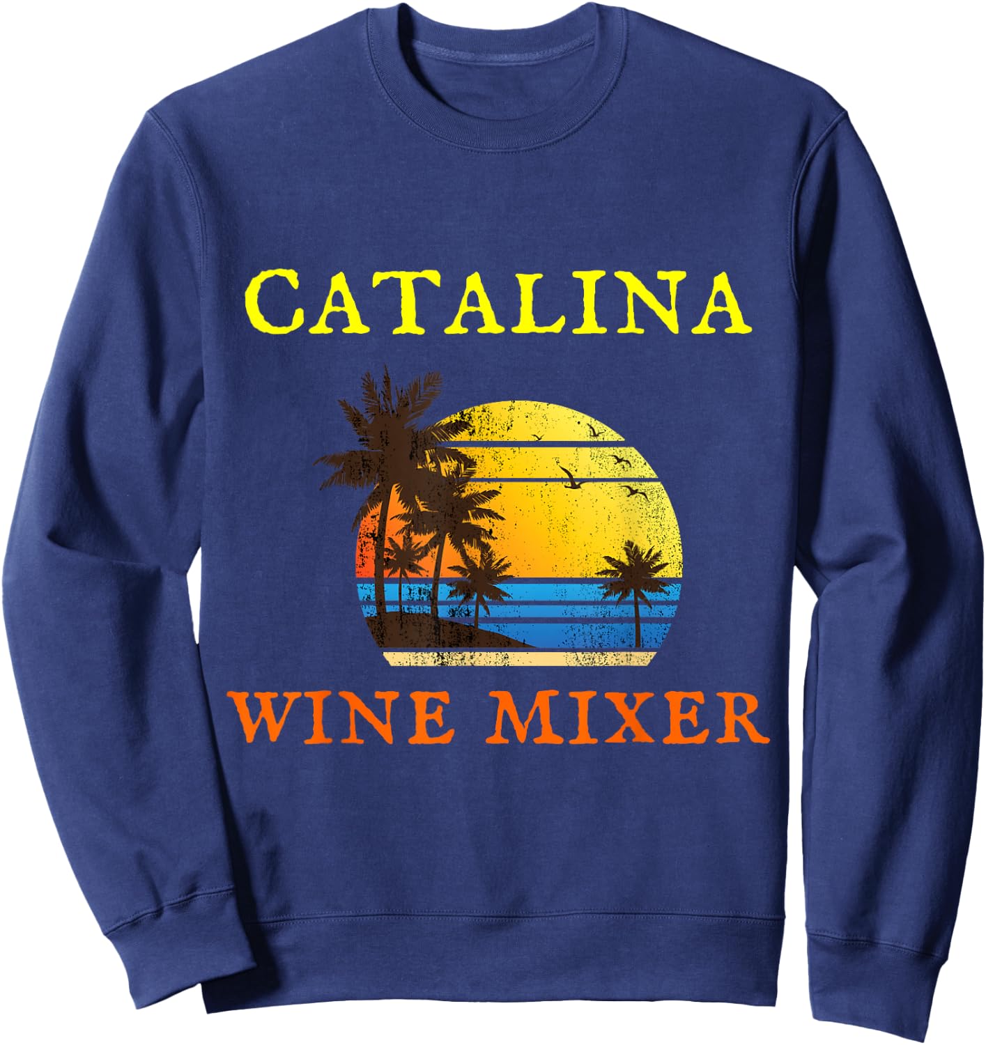 The Catalina Wine Mixer Sweatshirt - Sweatshirt | Navy