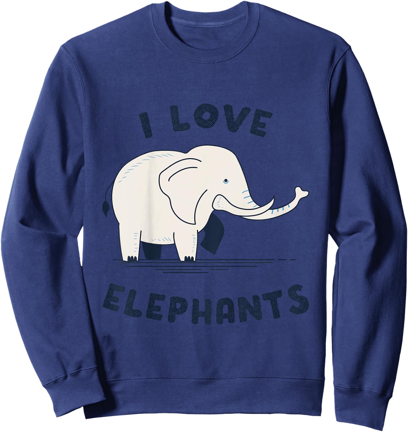 I Love Elephants Sweatshirt - Sweatshirt | Navy