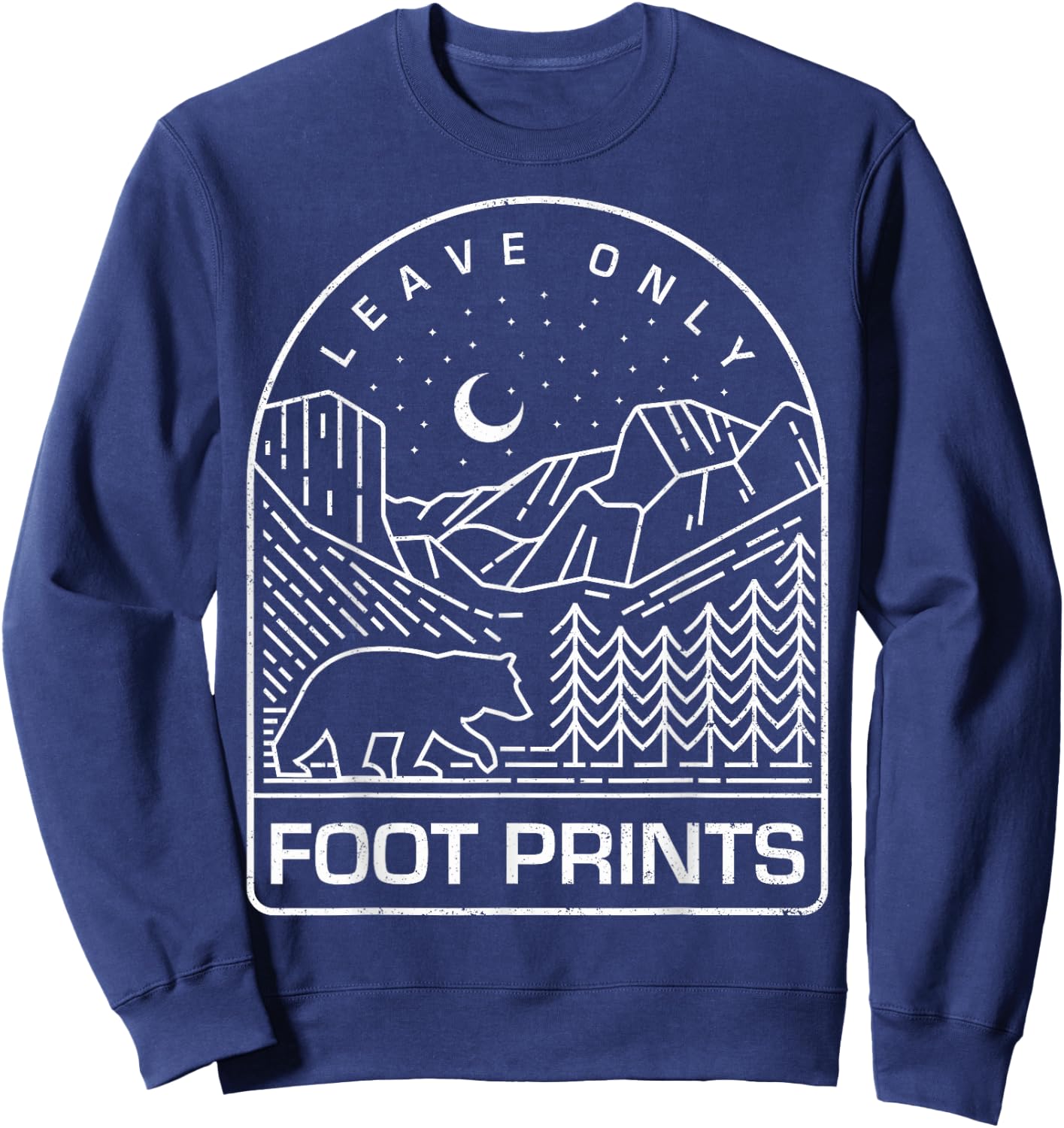 Leave Only Foot Prints Nature and National Park Sweatshirt - Sweatshirt | Navy