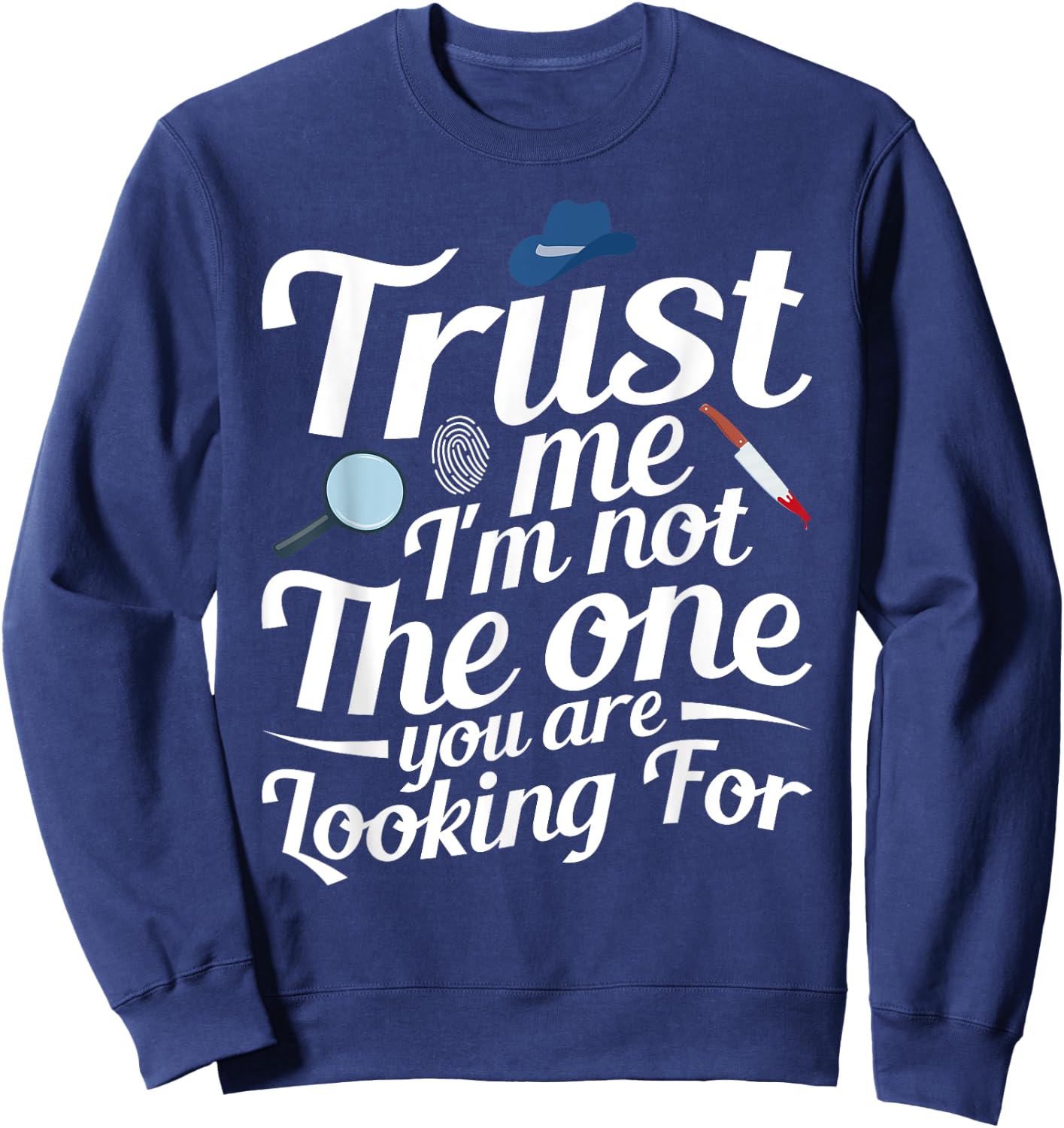 Murder Mystery Dinner Party Hose Crime Scene Murder Dinner Sweatshirt - Sweatshirt | Navy