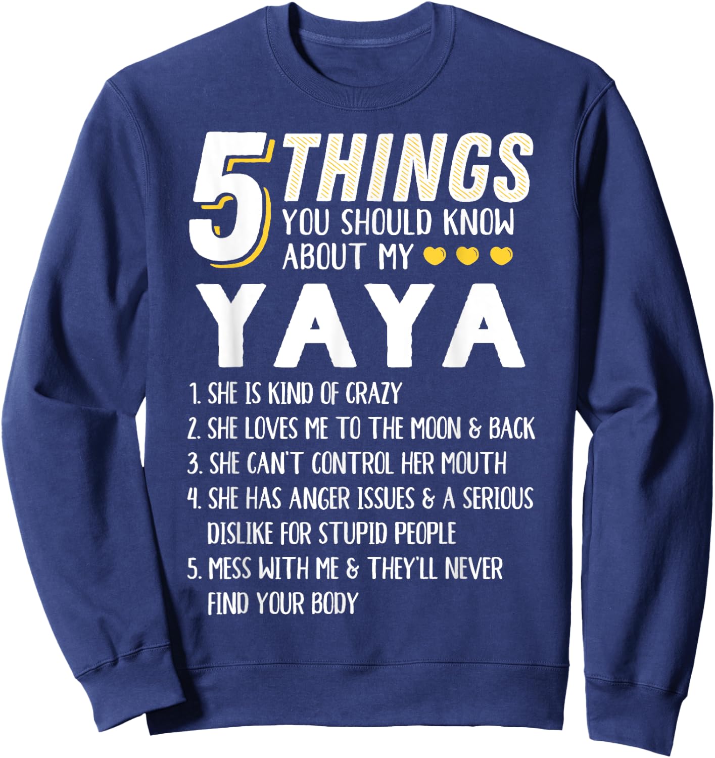 Funny 5 Things Grandma Yaya Gift Sweatshirt - Sweatshirt | Navy