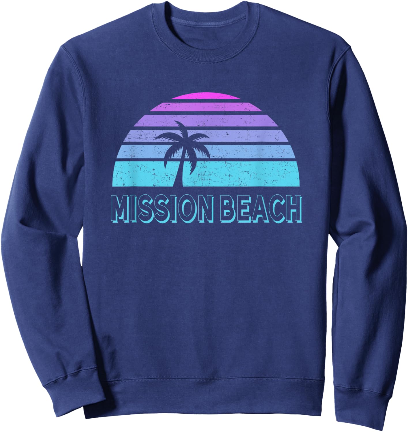 Mission Beach San Diego Vintage Retro 70s Throwback Men Women Kids Sweatshirt - Sweatshirt | Navy