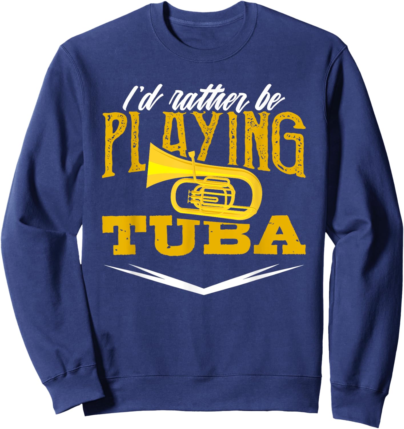 Tuba Player Shirt Marching Band Classical Music Gift Sweatshirt - Sweatshirt | Navy