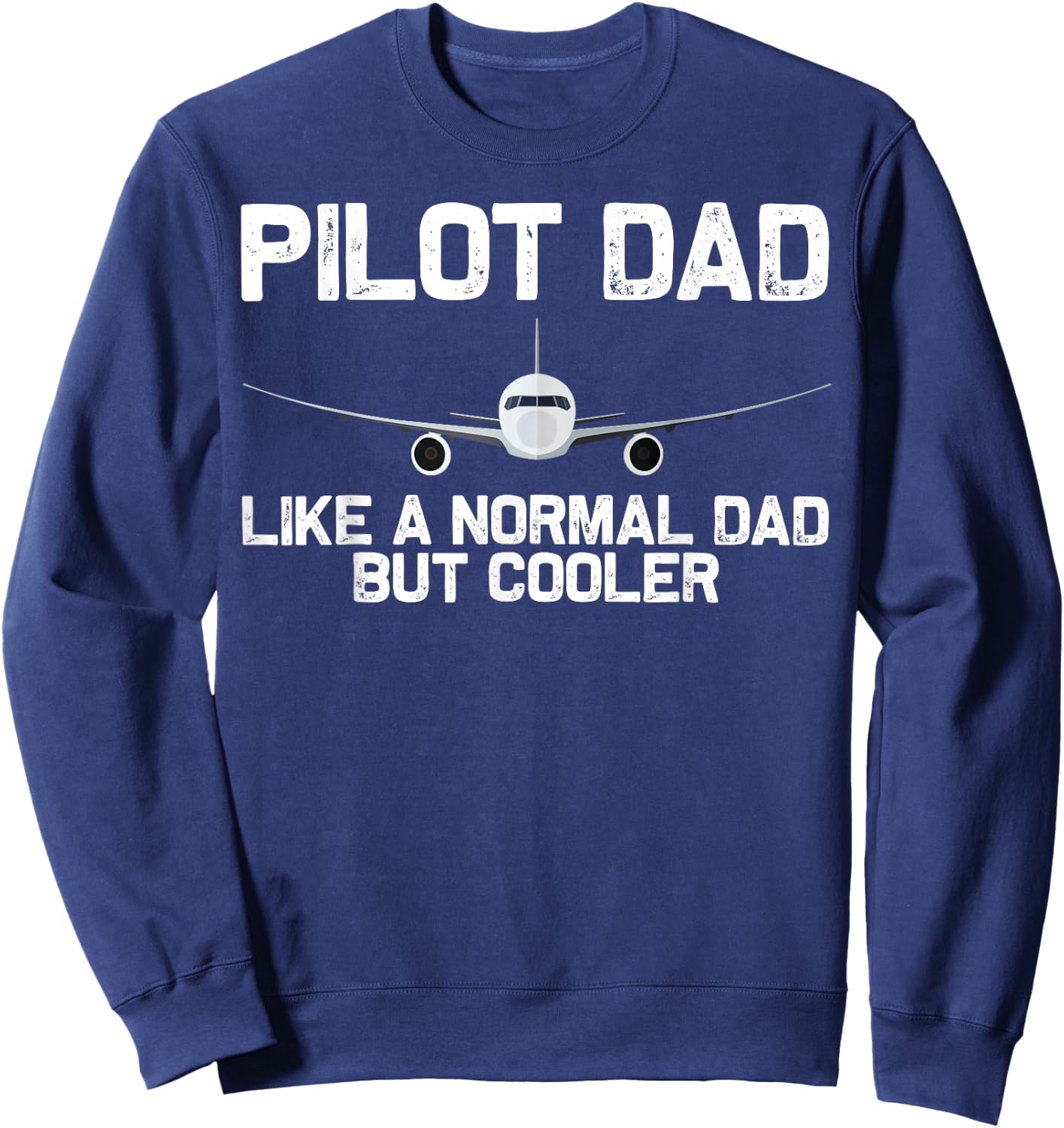 Funny Pilot Art Dad Father Aviation Airplane Pilot Sweatshirt - Sweatshirt | Navy