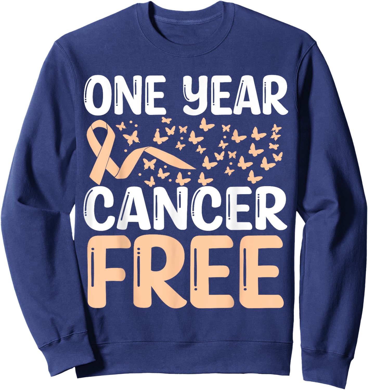 1 Year Uterine Cancer Free Uterine Cancer Survivor Awareness Sweatshirt - Sweatshirt | Navy