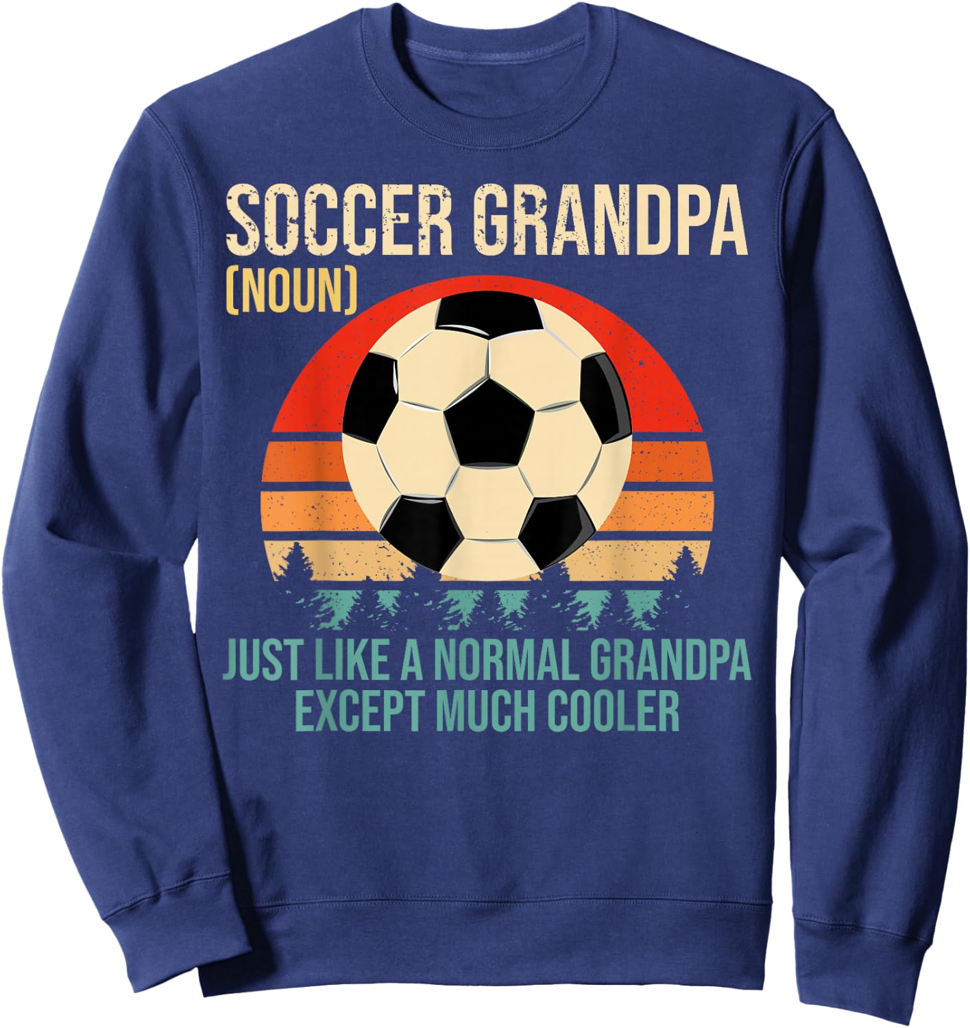 Retro Soccer Grandpa Definition Shirt Soccer Player Grandpa Sweatshirt - Sweatshirt | Navy