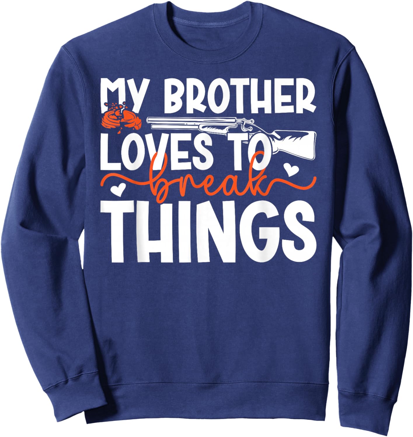 Trap Shooting Sister Funny Trap Shooting Sis Sweatshirt - Sweatshirt | Navy