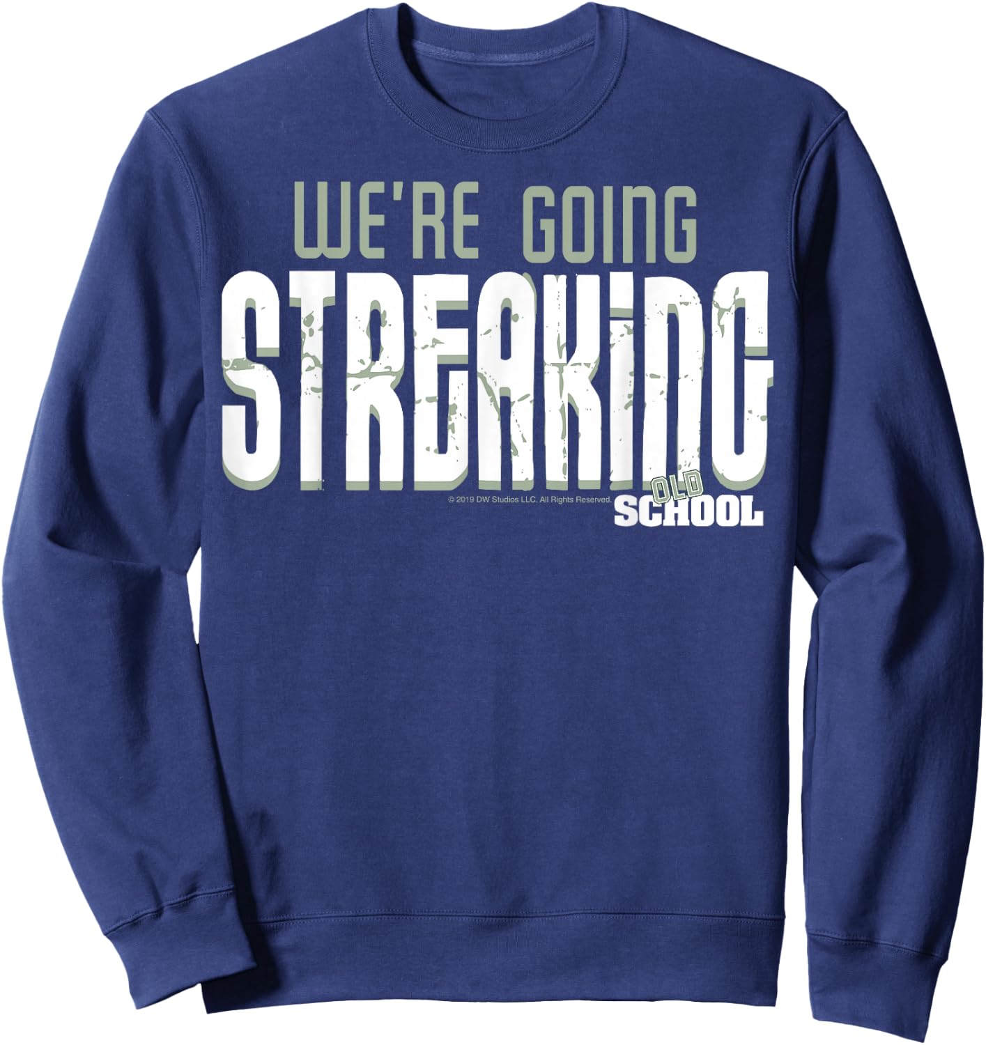 Old School We're Going Streaking Sweatshirt - Sweatshirt | Navy