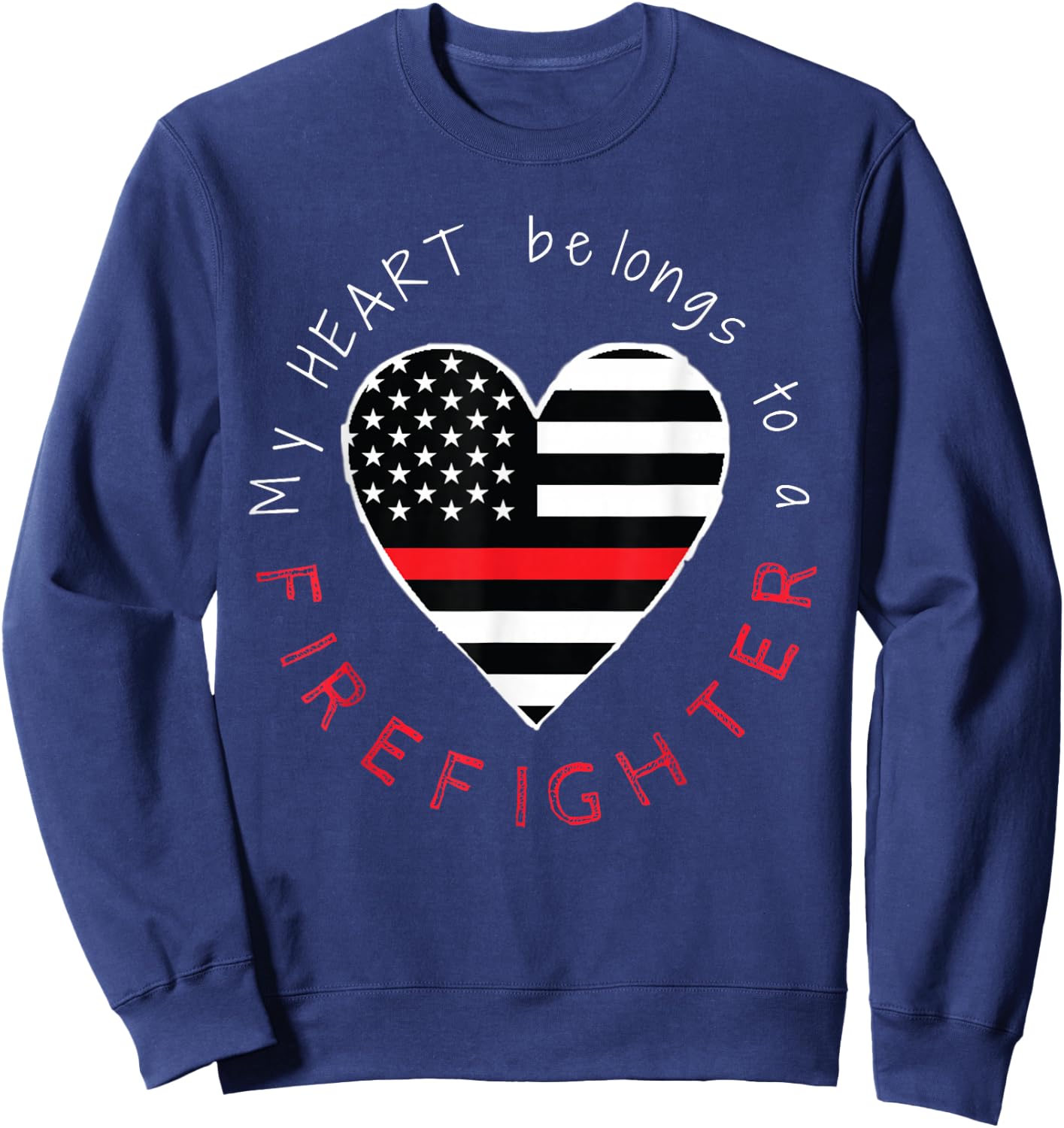 Firefighter Wife Girlfriend - Thin Red Line Heart Sweatshirt - Sweatshirt | Navy