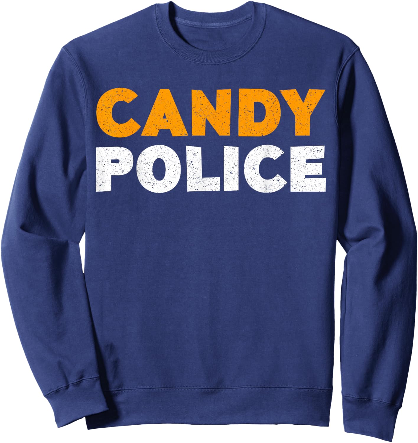 Candy Police Shirt Adult Men Women Kids Halloween Sweatshirt - Sweatshirt | Navy