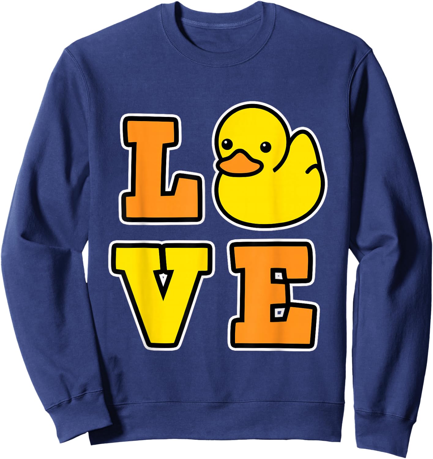 I Love Rubber Ducks for Duck loving Men and Women - Duck Sweatshirt - Sweatshirt | Navy