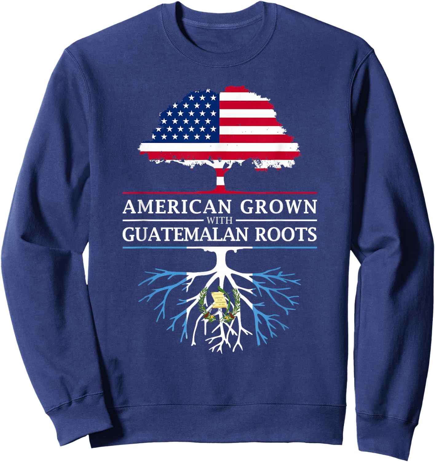 American Grown with Guatemalan Roots - Guatemala Small Sweatshirt - Sweatshirt | Navy