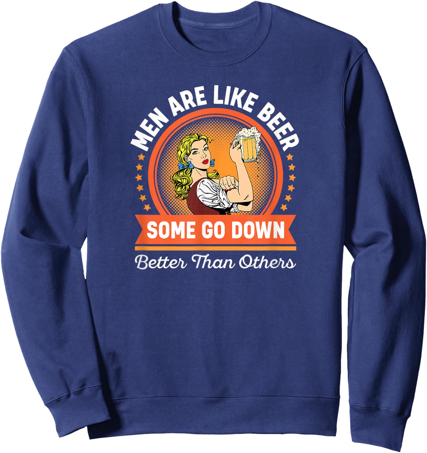 Inappropriate Funny Craft Beer Drinking Joke for Girls Night Sweatshirt - Sweatshirt | Navy