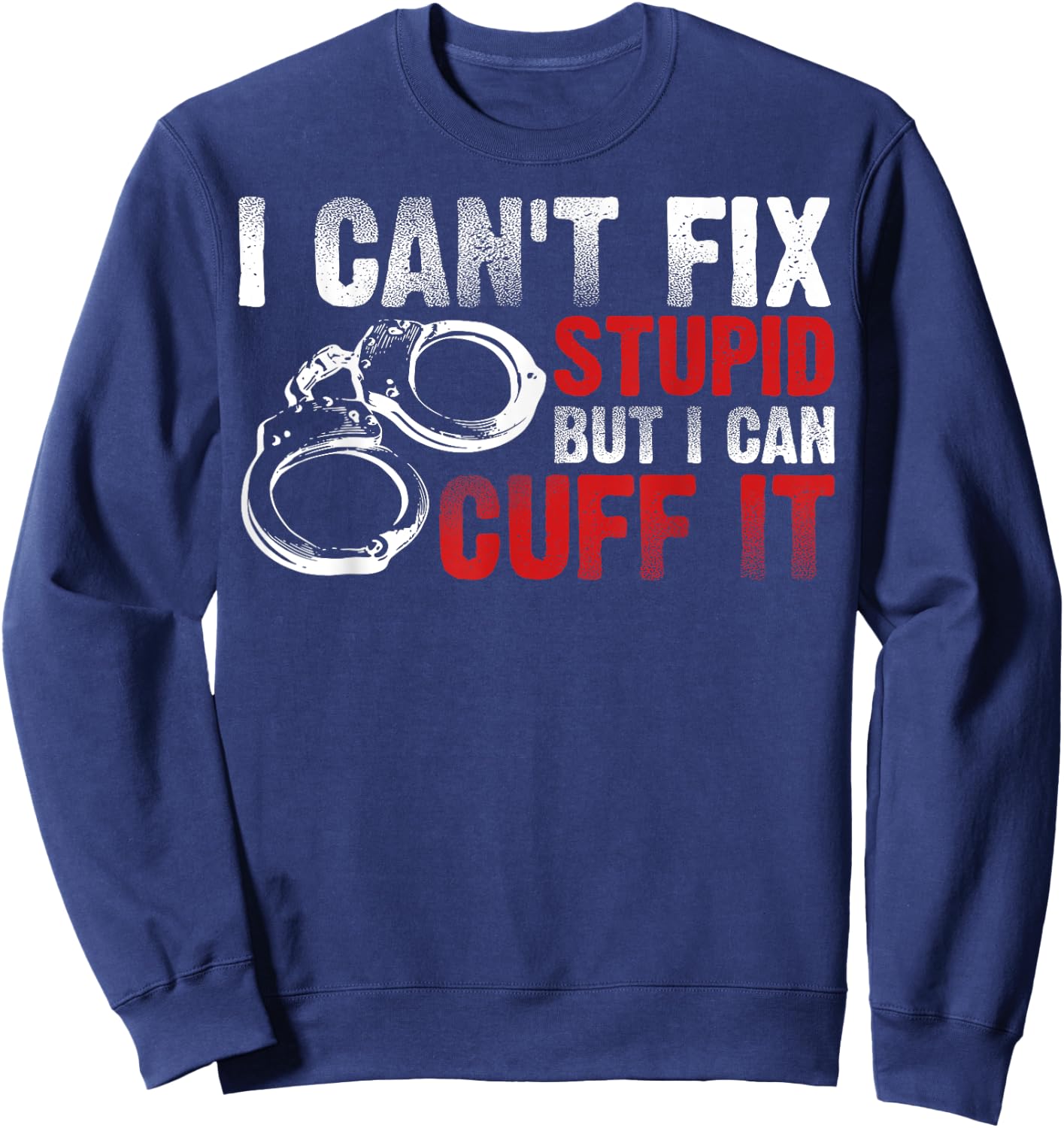 Funny Police Officer Design Women Cop Police Officer Sweatshirt - Sweatshirt | Navy