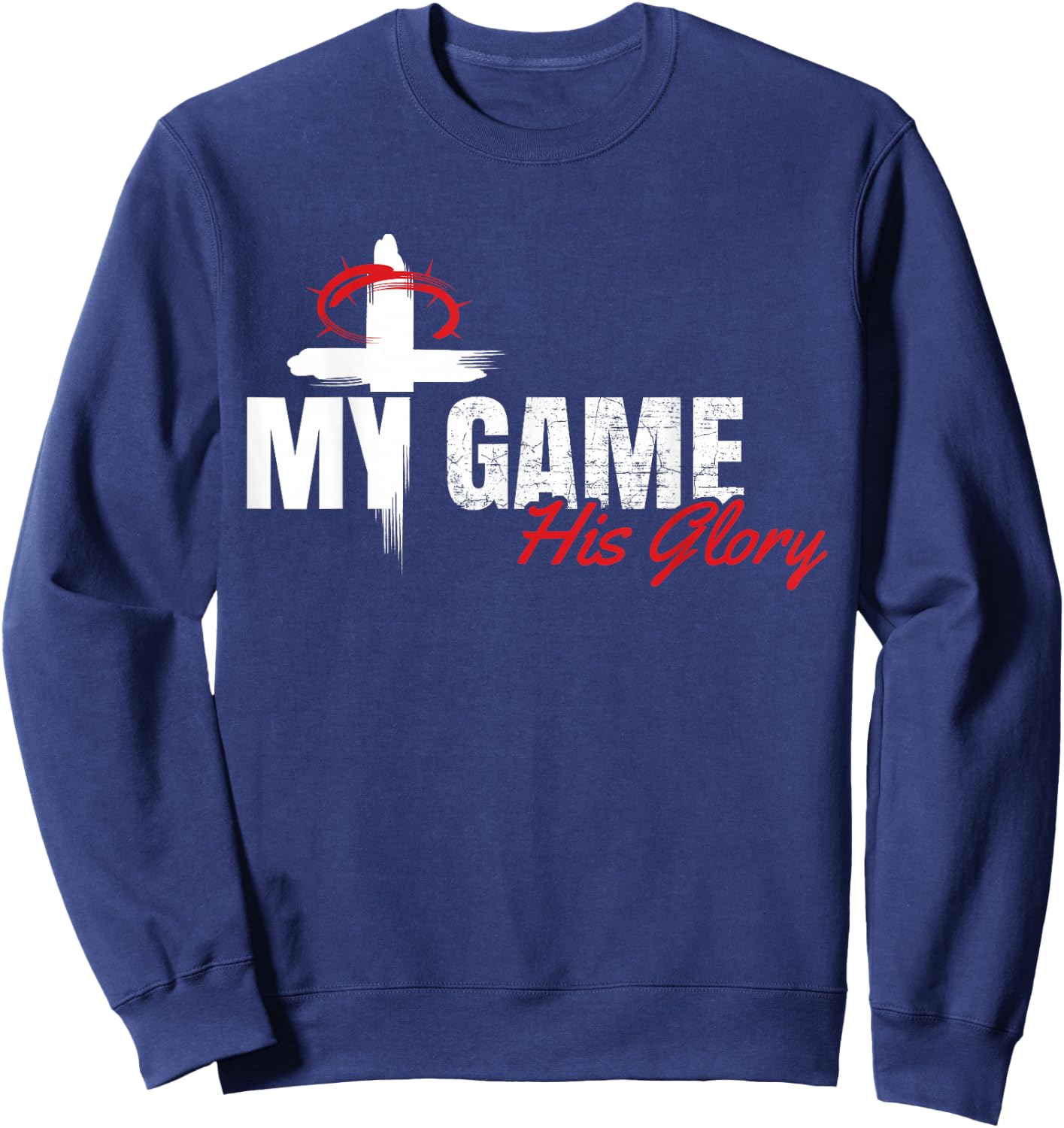 My Game His Glory Jesus Christian Athlete Gift Sweatshirt - Sweatshirt | Navy
