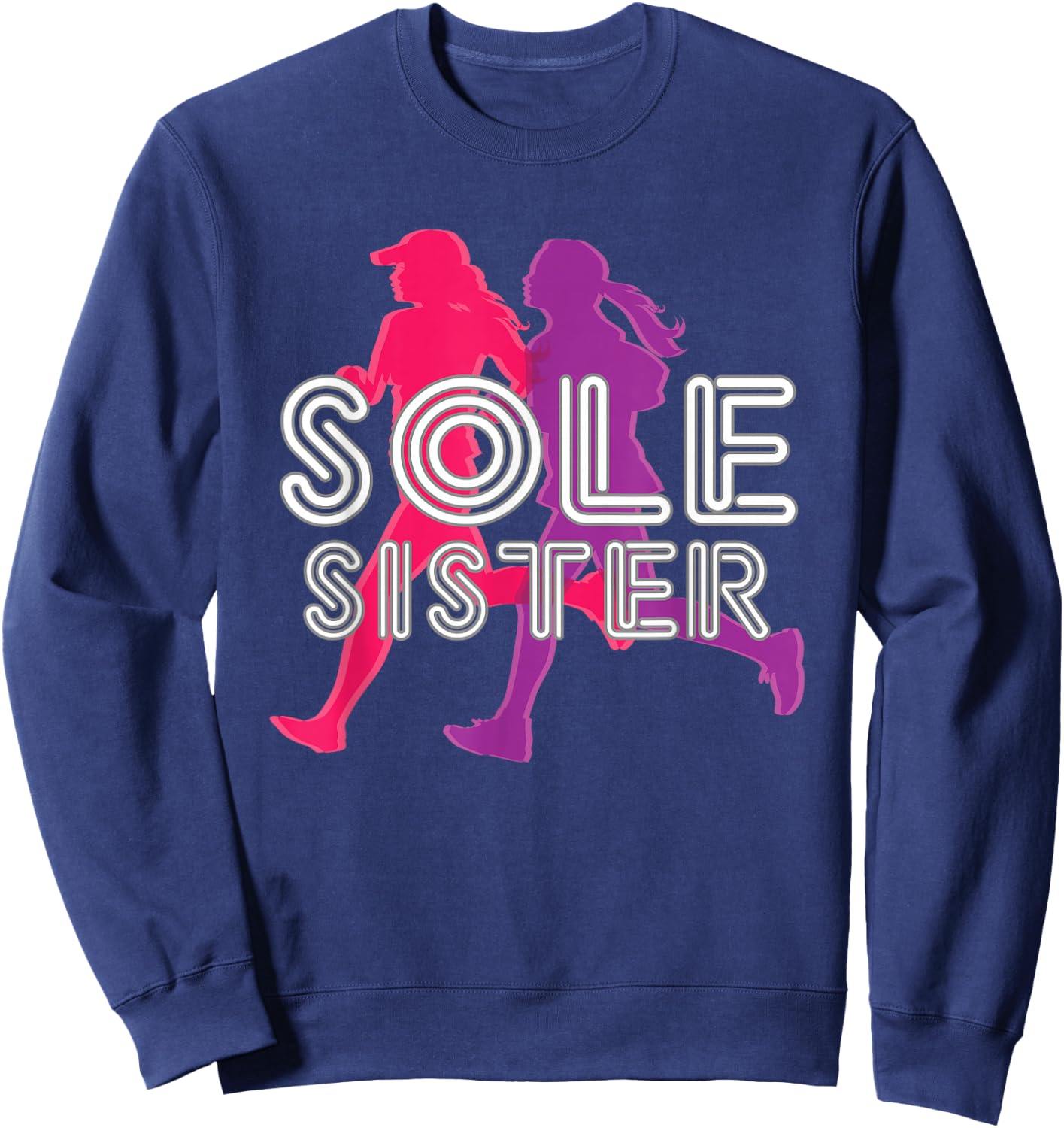 Running Funny Running Buddy Shirt Sole Sister Sweatshirt - Sweatshirt | Navy