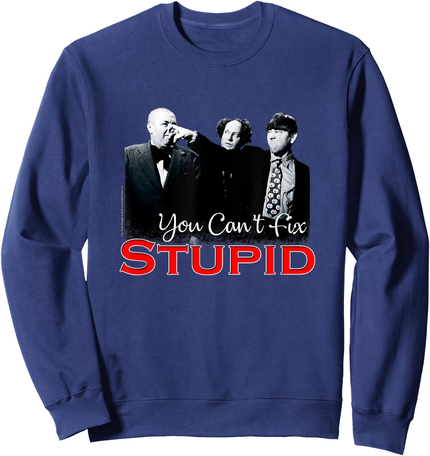 TTS- The Three Stooges You Can't Fix Stupid Sweatshirt - Sweatshirt | Navy