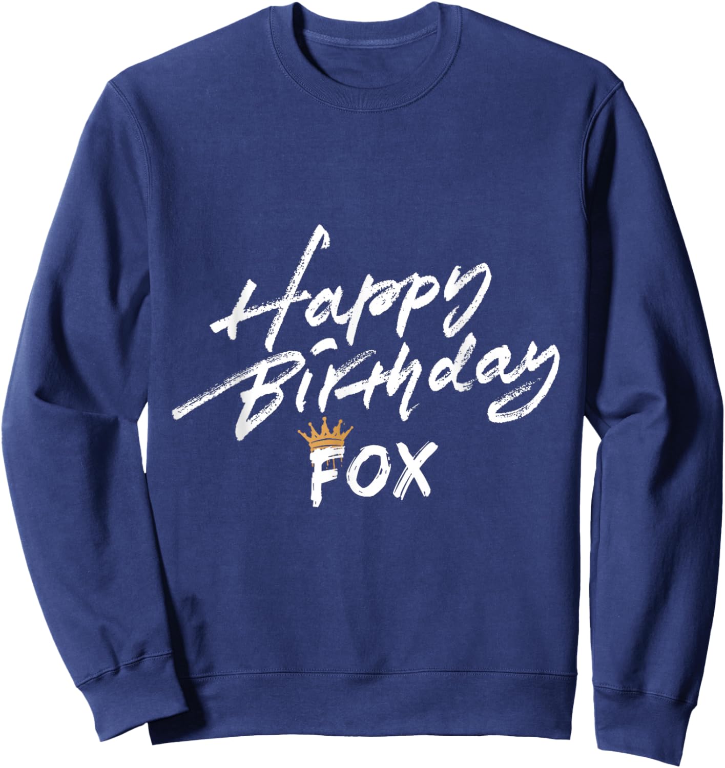 Happy birthday Fox for party Sweatshirt - Sweatshirt | Navy