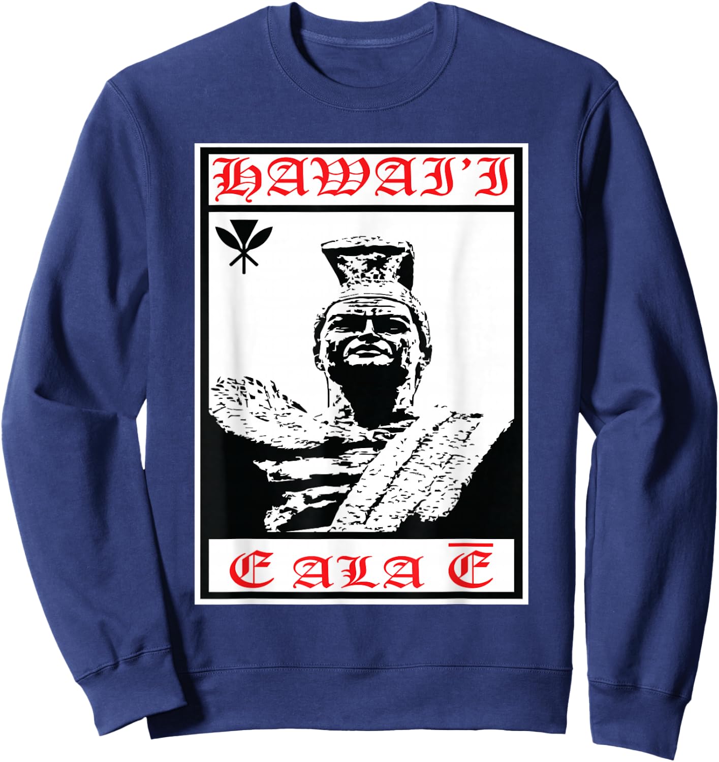 Hawaiian Islands King Kamehameha Hawaii Tribal Sweatshirt - Sweatshirt | Navy