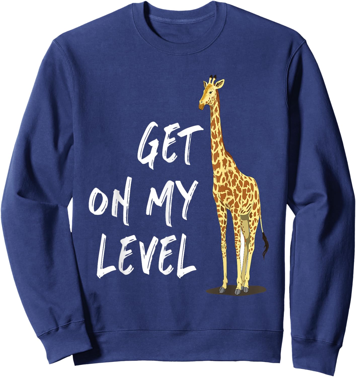 Get on my level - Cool Drawing Print Giraffe Sweatshirt - Sweatshirt | Navy