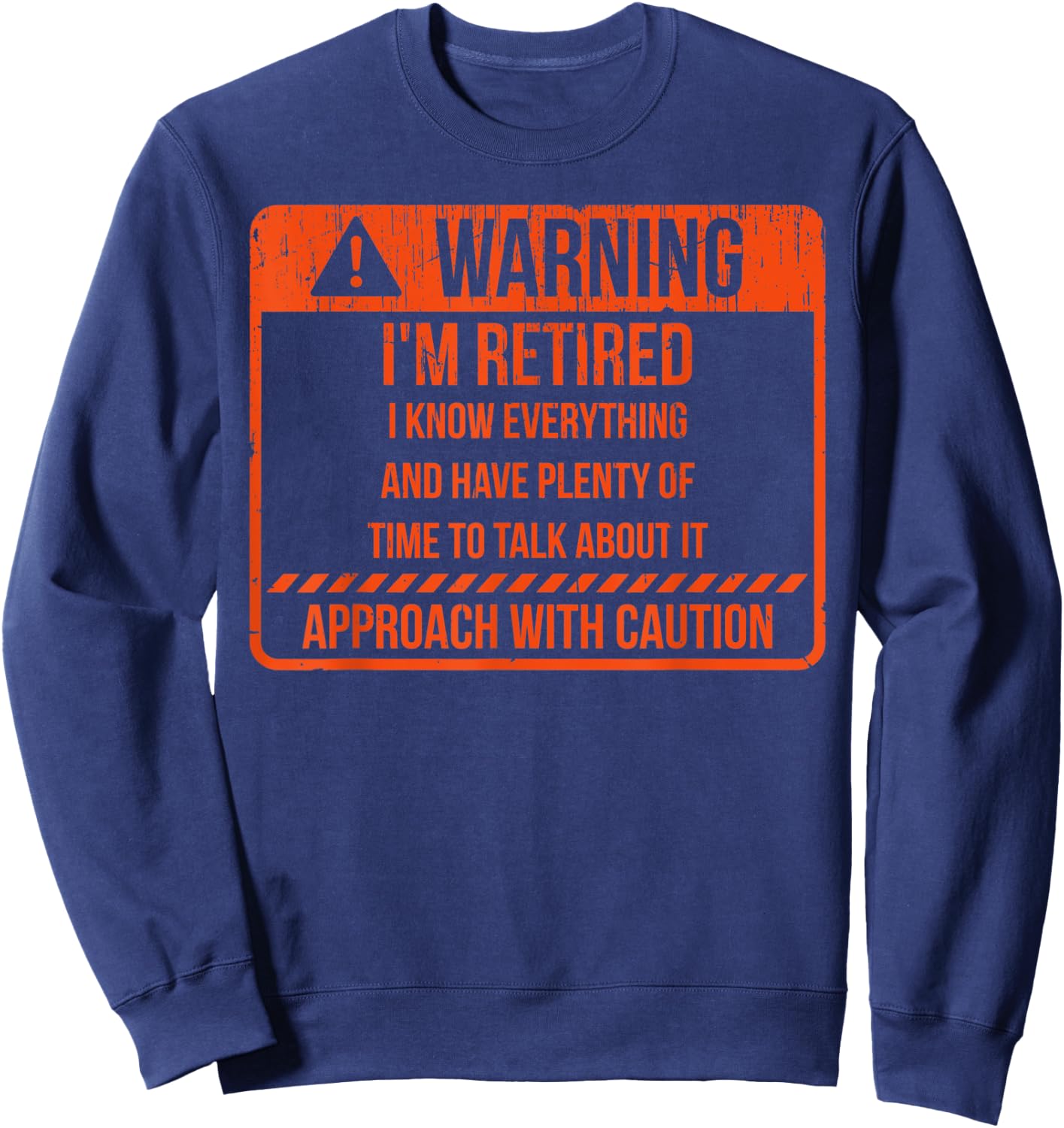 Im Retired Not Expired Retirement Plan Retiree Saying Print Sweatshirt - Sweatshirt | Navy