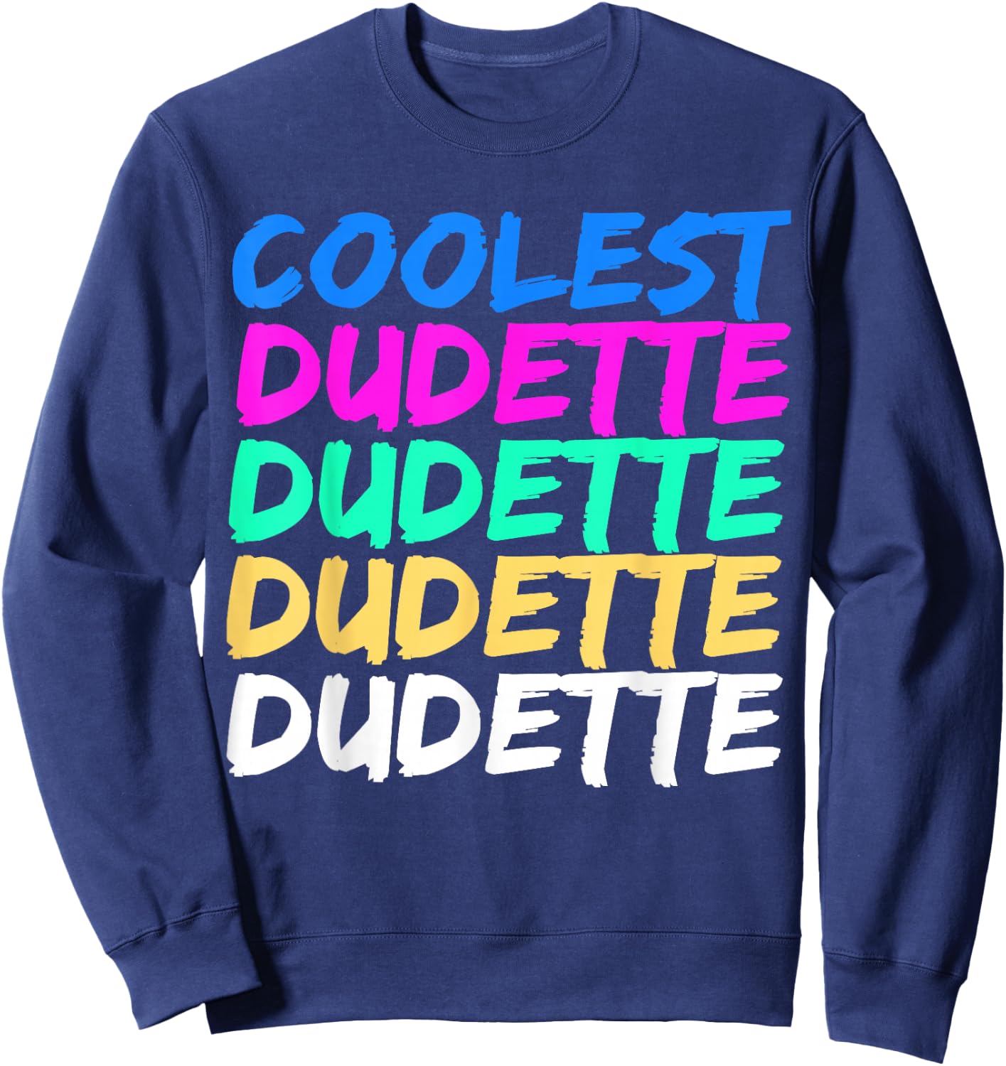 Coolest Dudette Cutie Sweatshirt - Sweatshirt | Navy