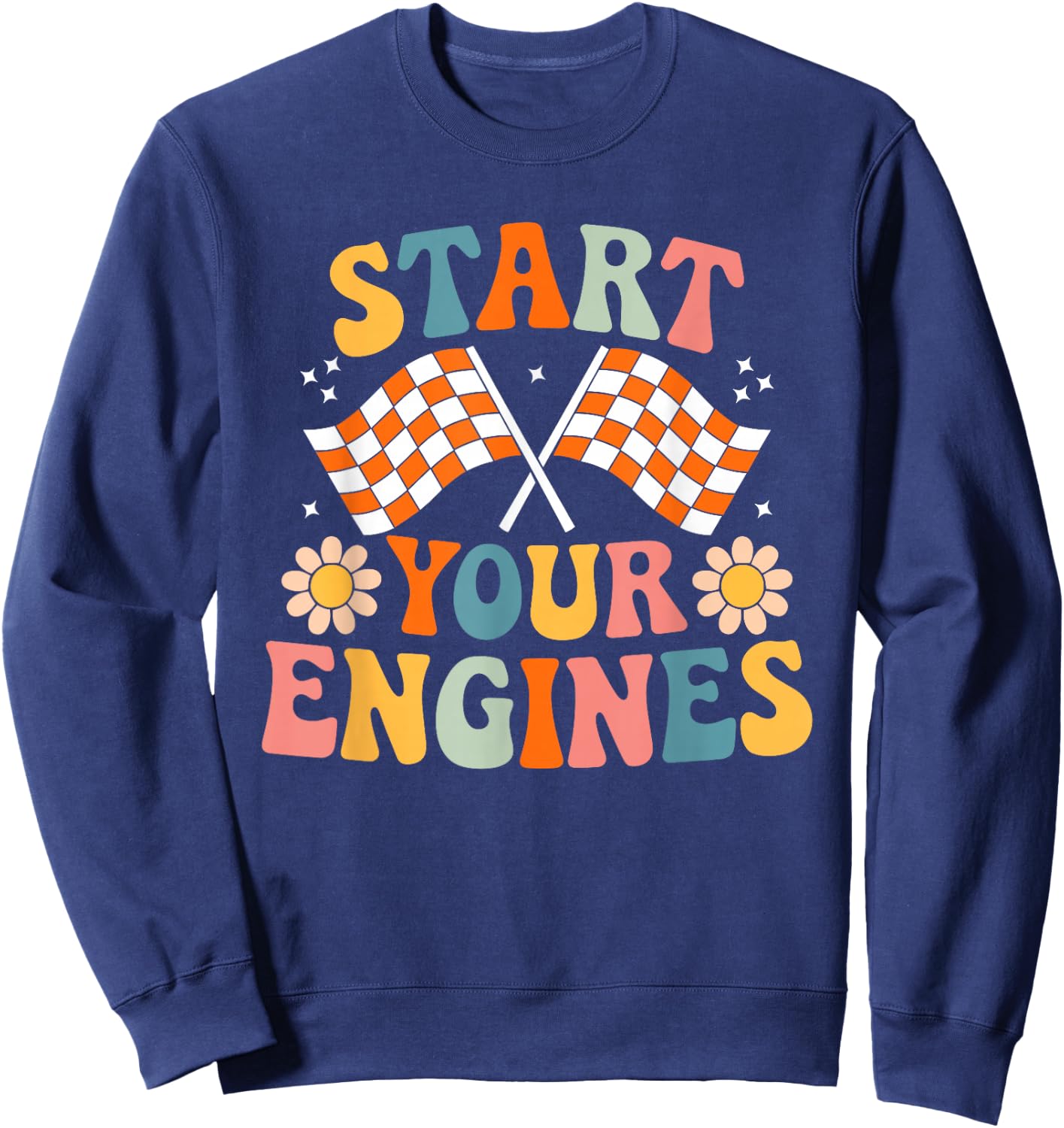 Groovy Start Your Engines Retro Checkered Flag Race Car Sweatshirt - Sweatshirt | Navy