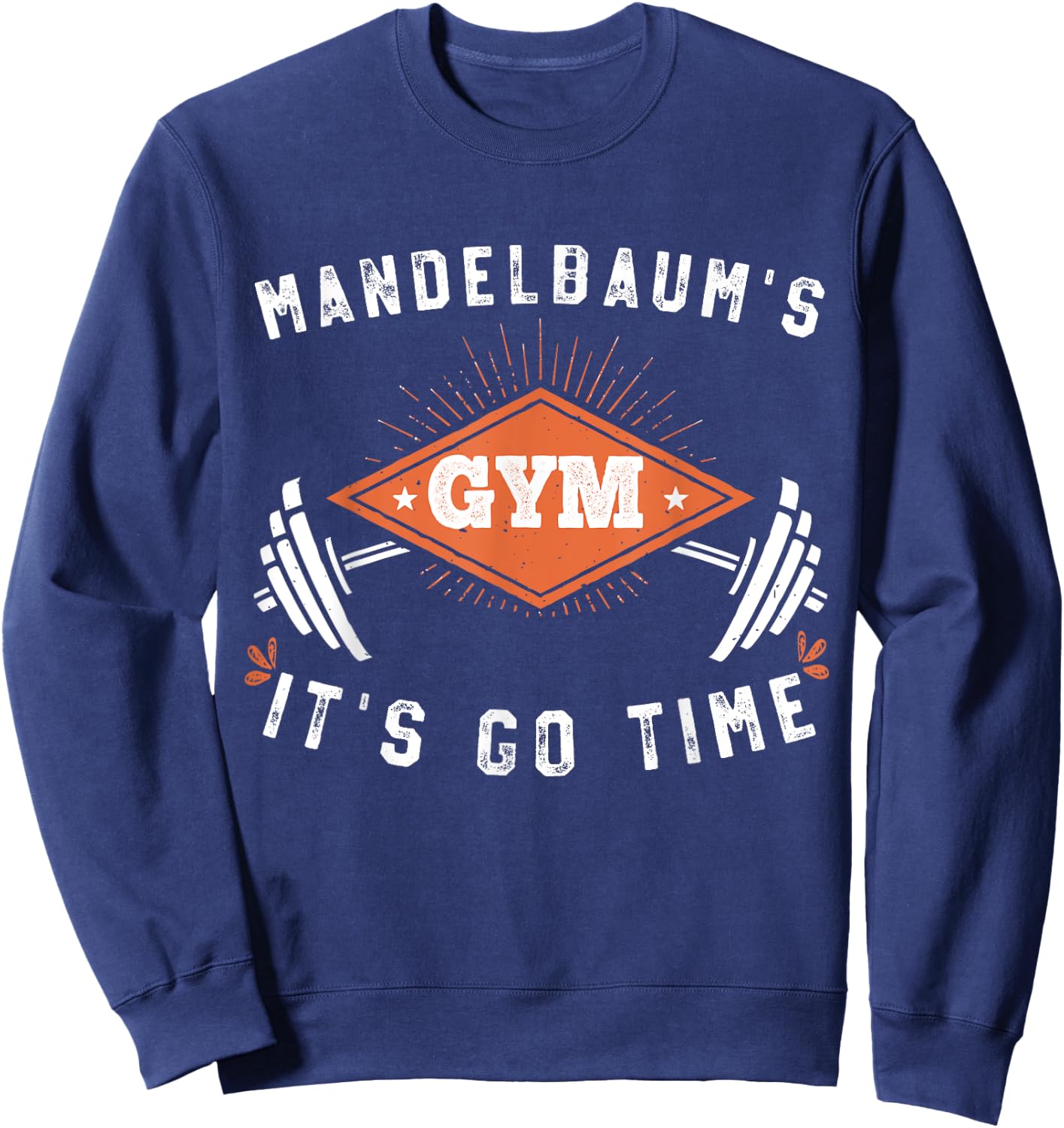 Vintage Mandelbaum's Gym workout go time Gift Sweatshirt - Sweatshirt | Navy