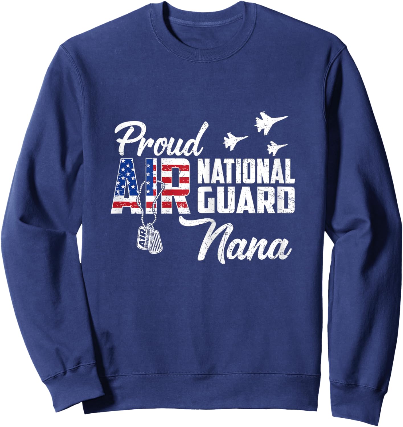 Proud Air National Guard Nana Flag US Family Matching Sweatshirt - Sweatshirt | Navy