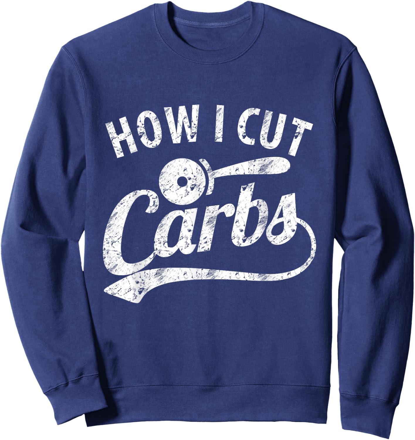 How I cut Carbs Sweatshirt - Sweatshirt | Navy