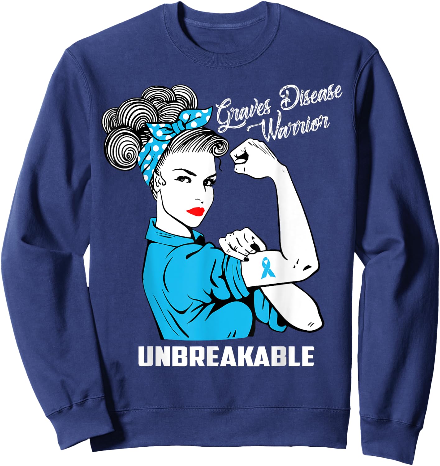 Graves Disease Warrior Unbreakable Awareness Gift Sweatshirt - Sweatshirt | Navy