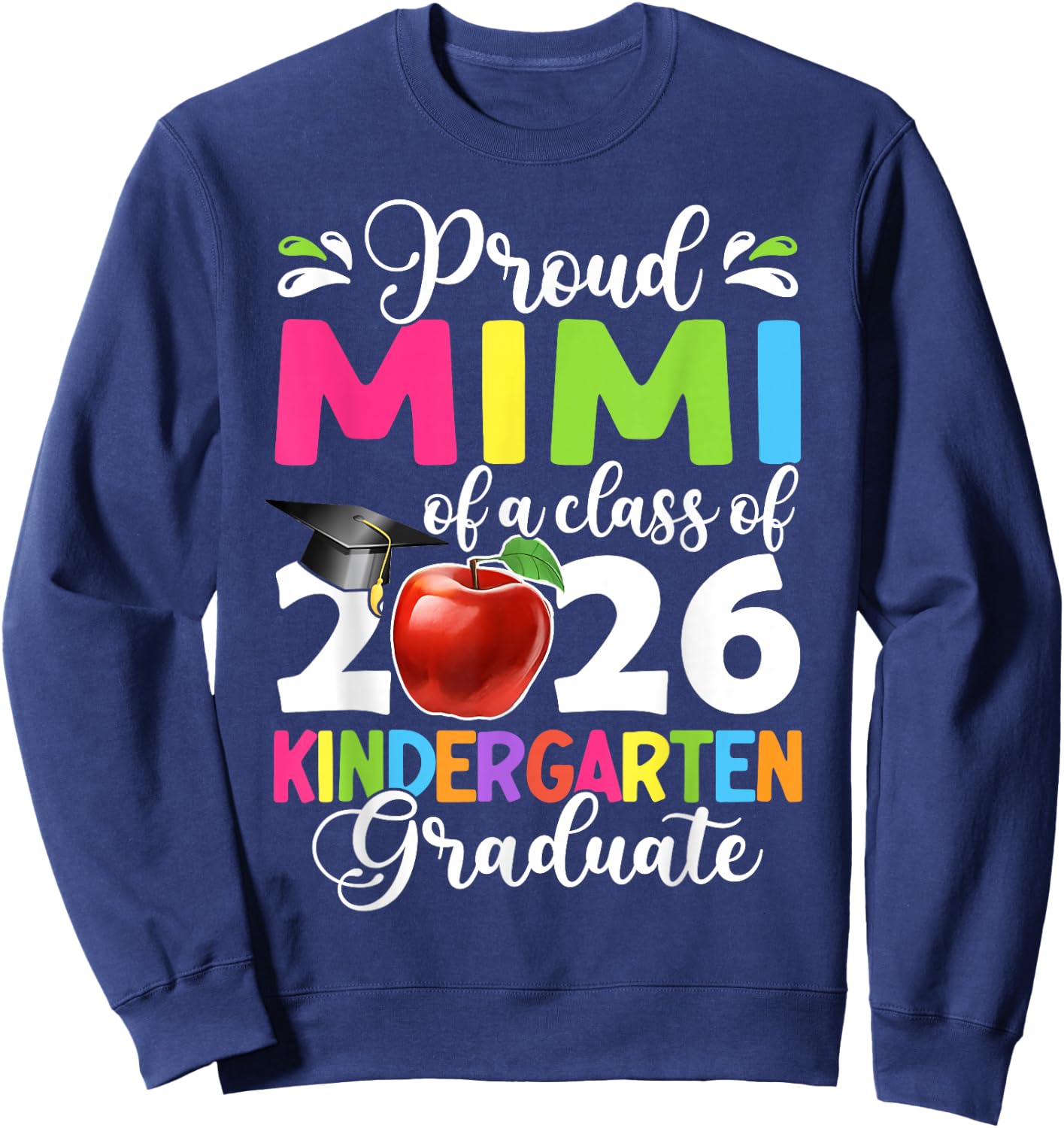 Proud Mimi of a Class of 2026 Kindergarten Graduate Sweatshirt - Sweatshirt | Navy