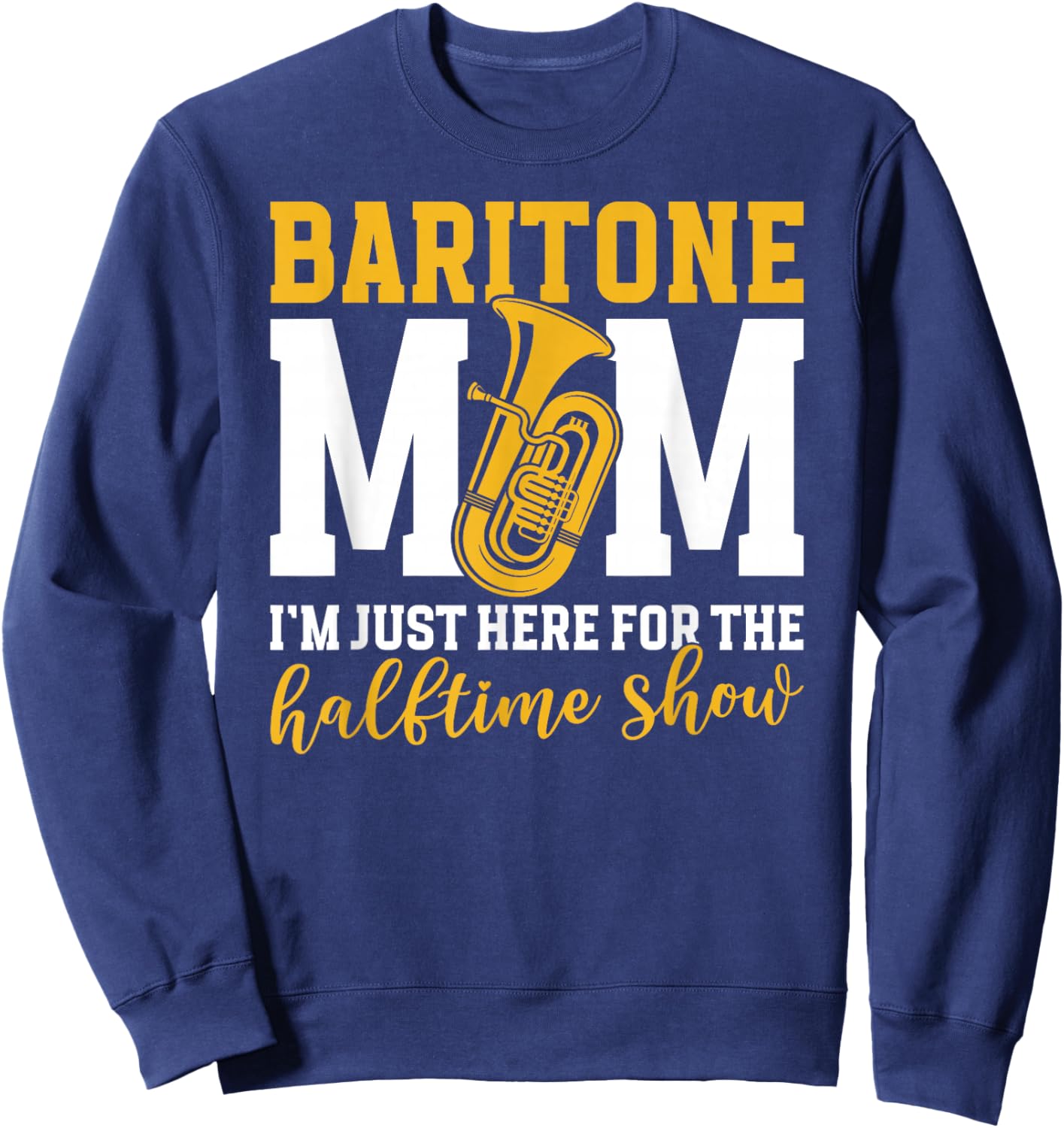 Baritone Mom Definition Baritone Player Mom Baritonist Mama Sweatshirt - Sweatshirt | Navy
