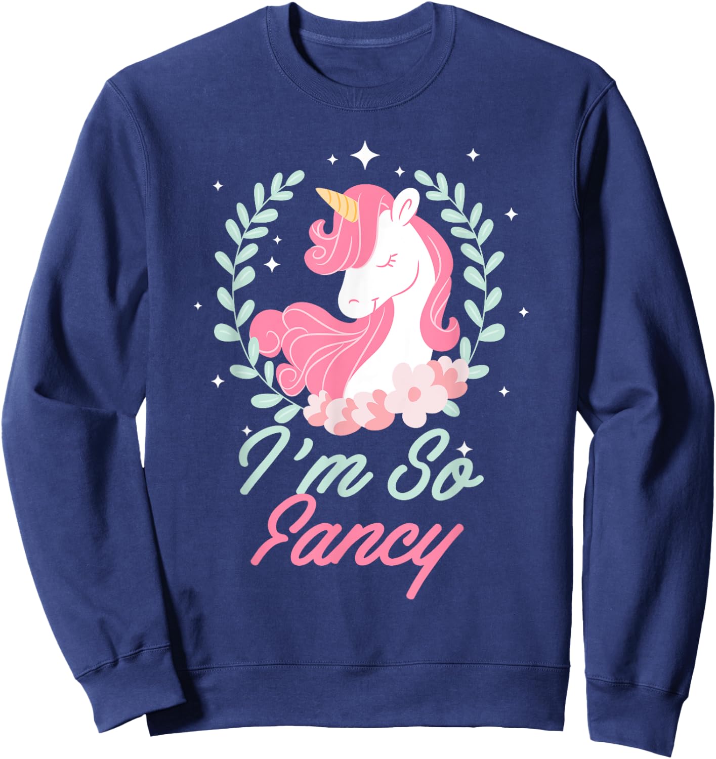 I'm So Fancy Rainbow Unicorn Squad Novelty Sweatshirt - Sweatshirt | Navy
