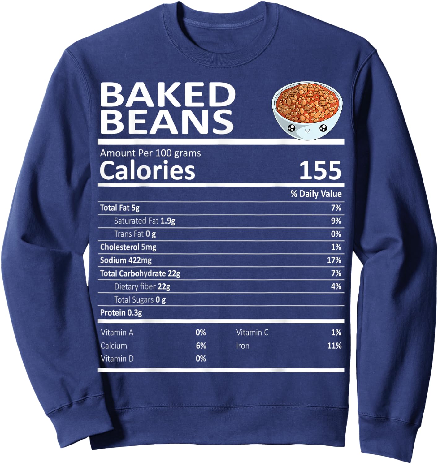 Baked Beans Nutritional Facts Thanksgiving X-Mas Gift Food Sweatshirt - Sweatshirt | Navy