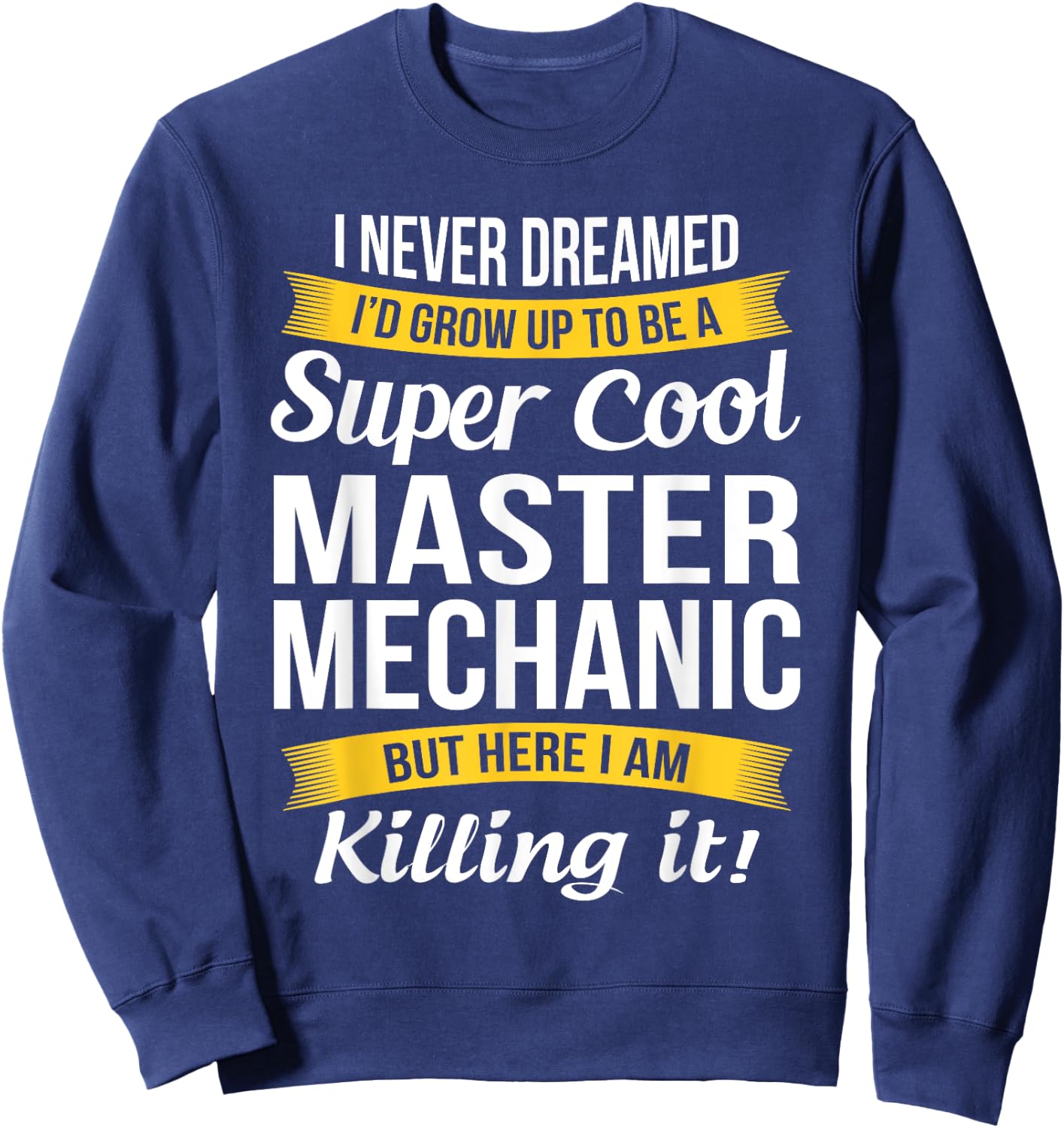 Master Mechanic Funny Gift Sweatshirt - Sweatshirt | Navy
