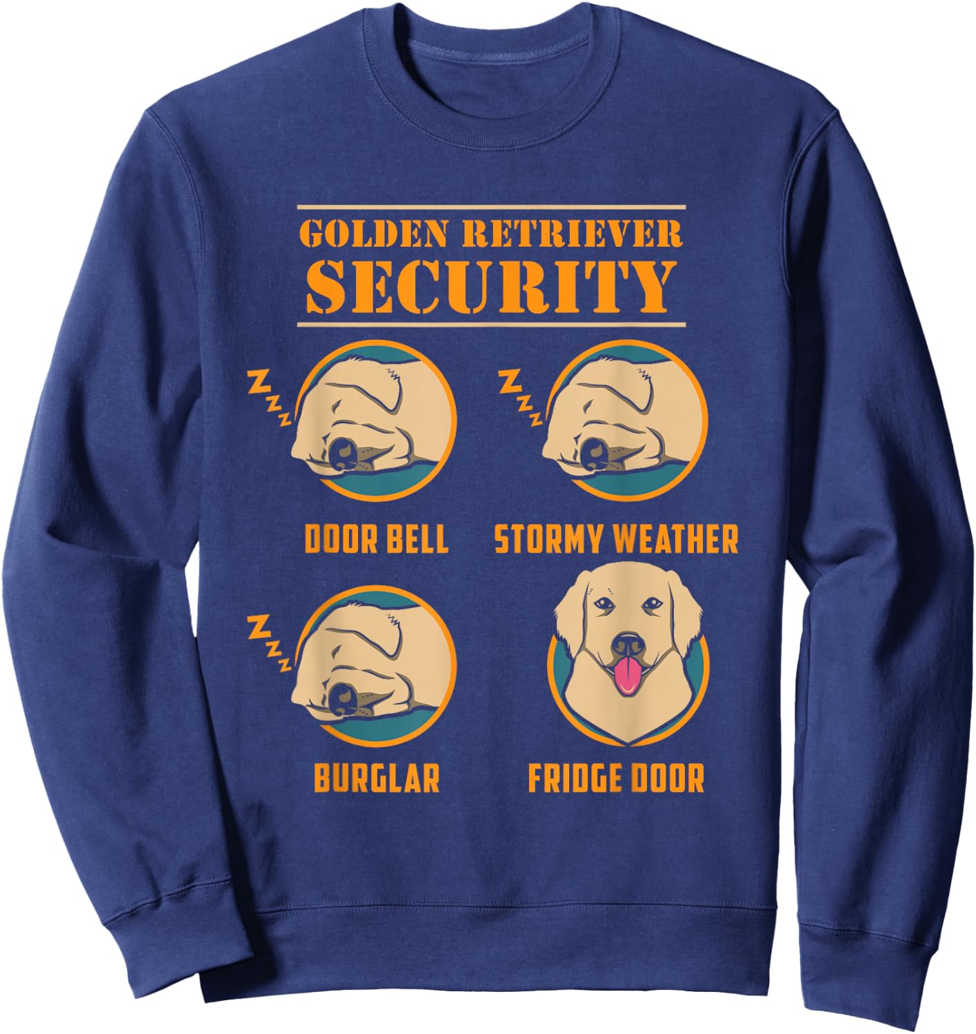 Golden Retriever Security Funny Dog Owner Design Sweatshirt - Sweatshirt | Navy