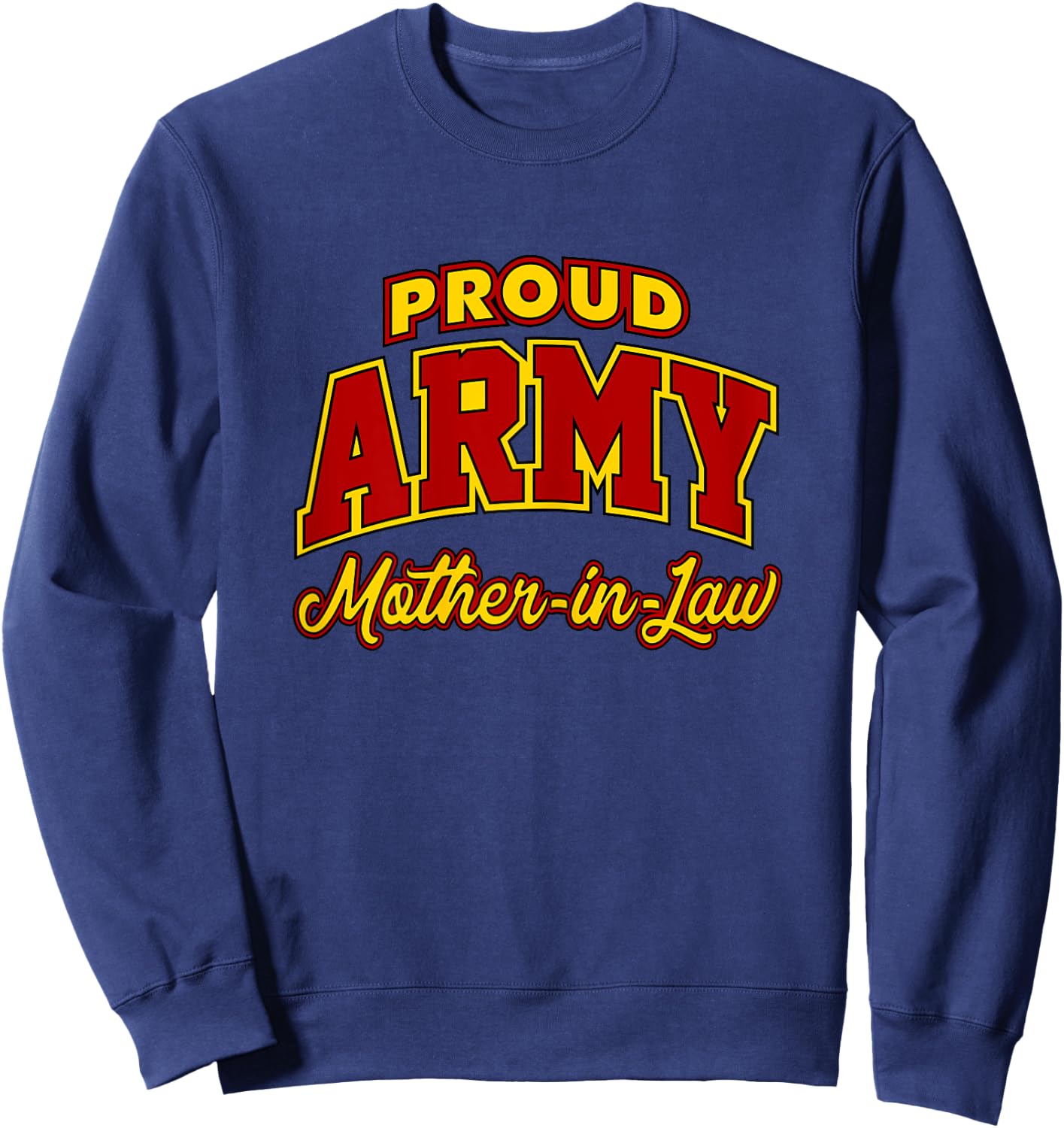 Proud Army Mother-in-Law Shirt Sweatshirt - Sweatshirt | Navy