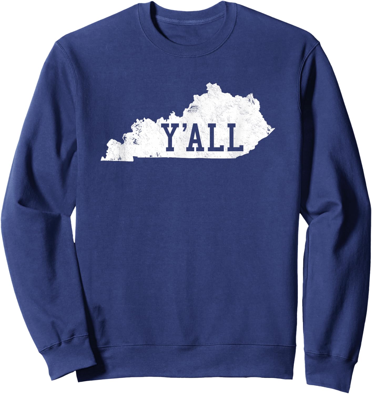 Kentucky Y'all Shirt Sweatshirt - Sweatshirt | Navy