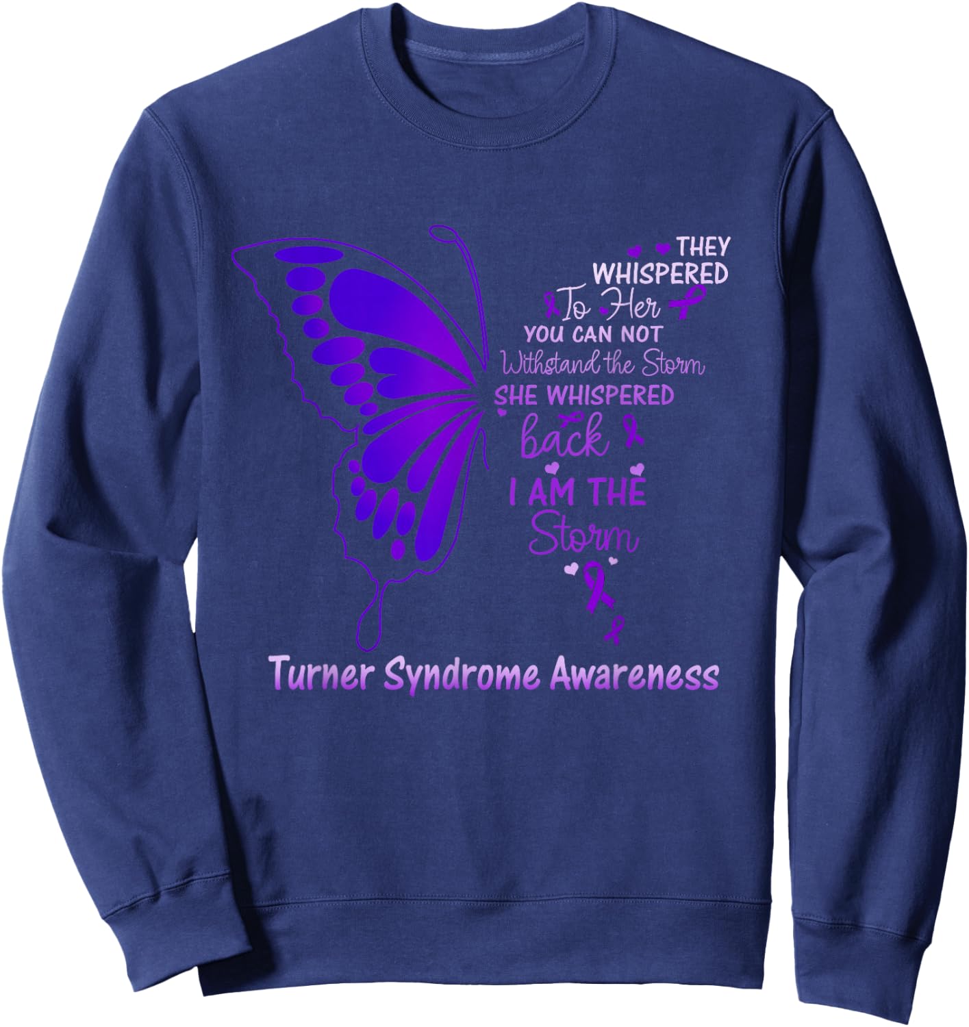 Turner Syndrome I am the Storm Sweatshirt - Sweatshirt | Navy