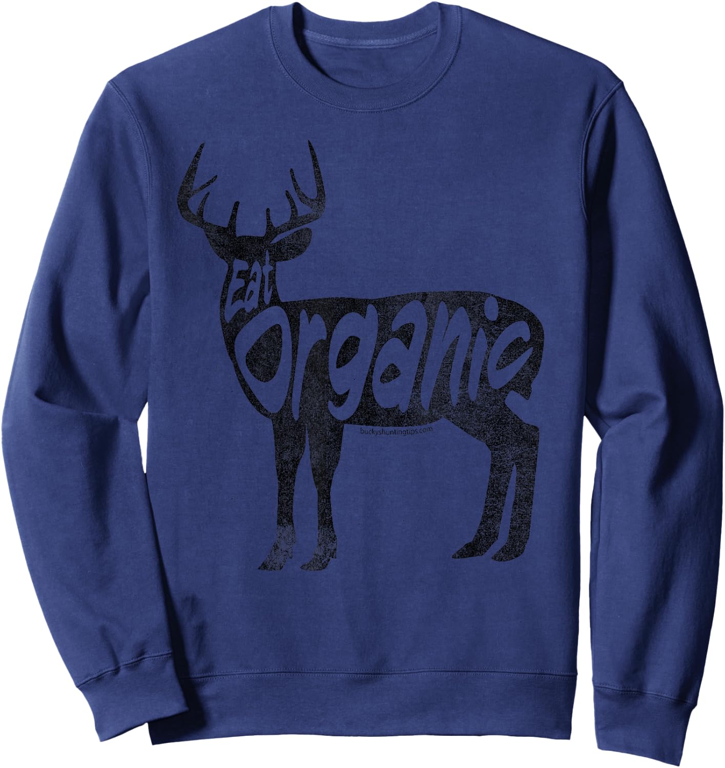 Eat that Organic Venison - Whitetail Deer Meat Sweatshirt - Sweatshirt | Navy