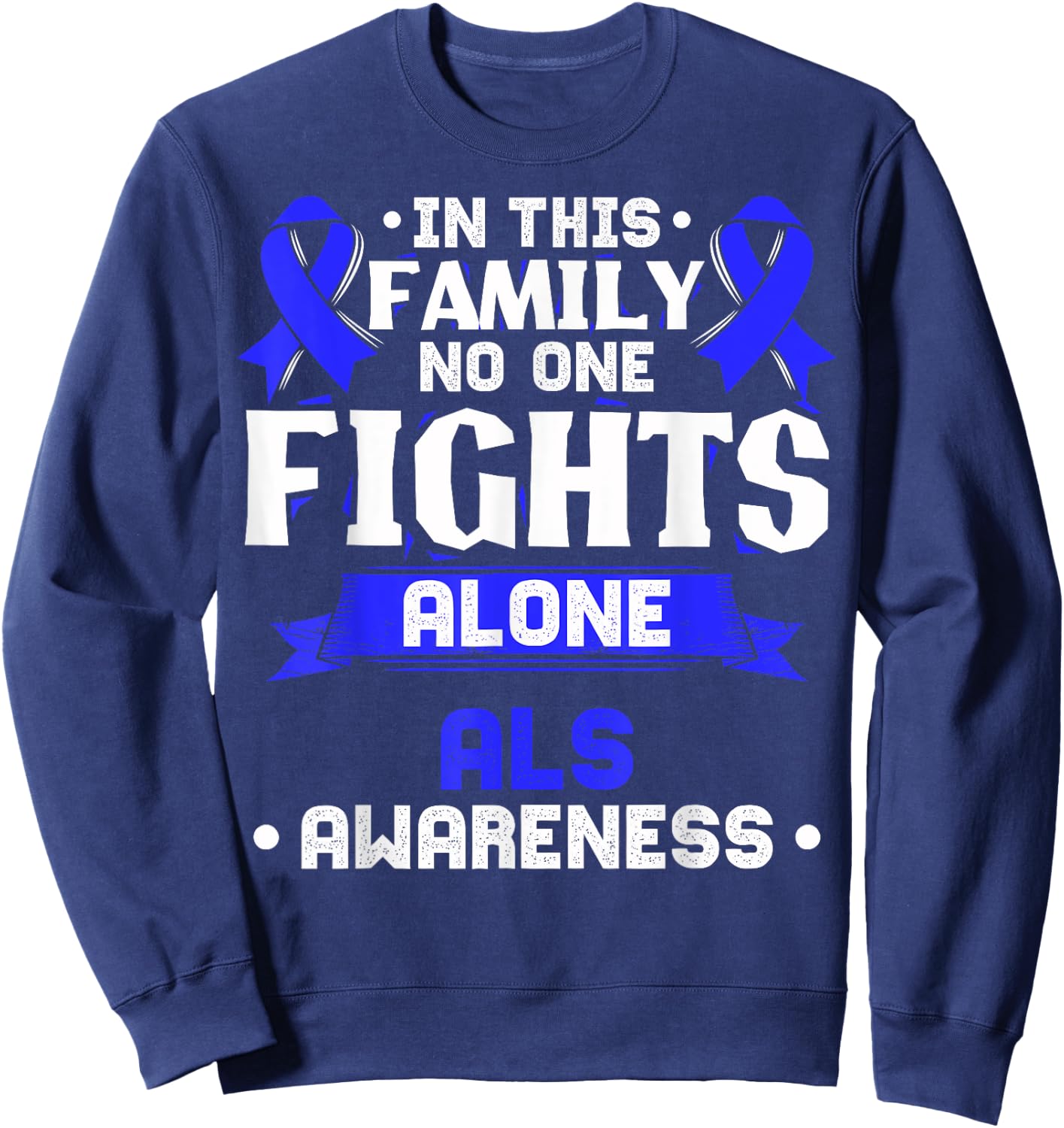 Gift MND Patients - ALS Awareness Sweatshirt - Sweatshirt | Navy