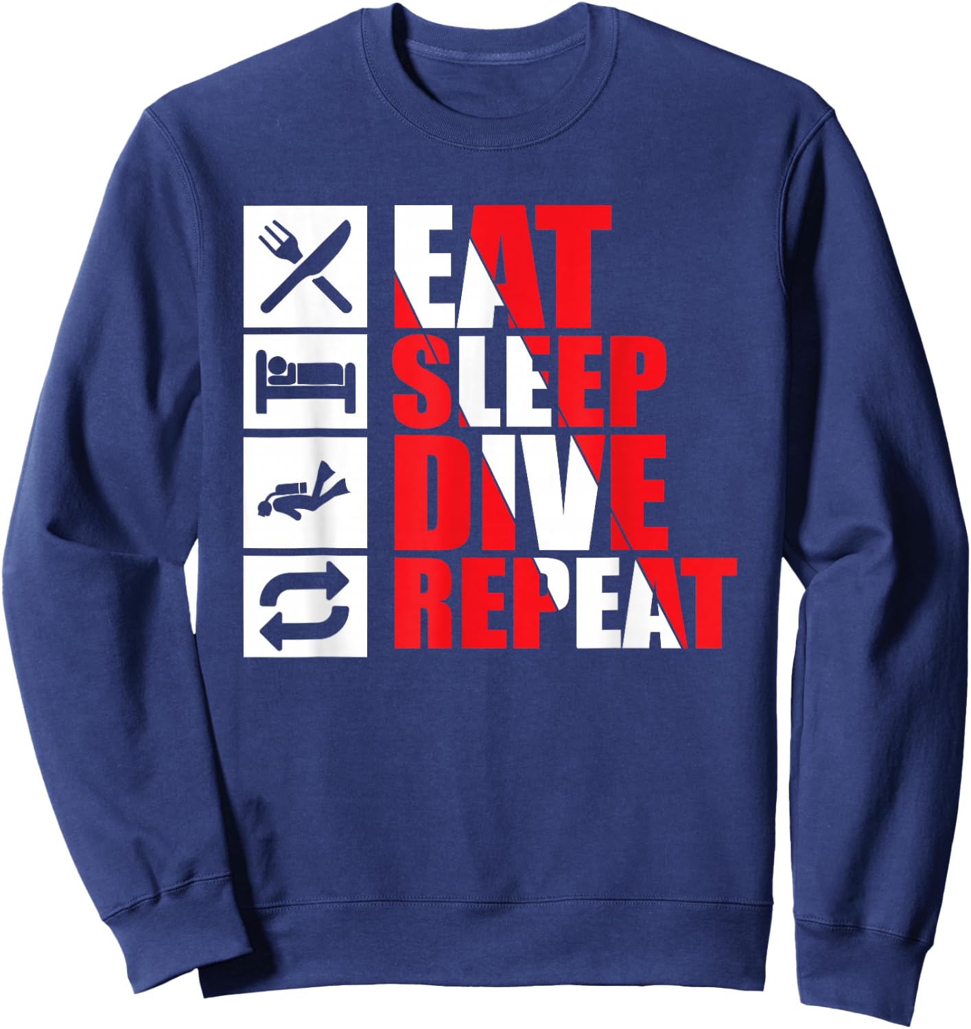 Eat Sleep Dive Repeat Funny Diving Sweatshirt - Sweatshirt | Navy