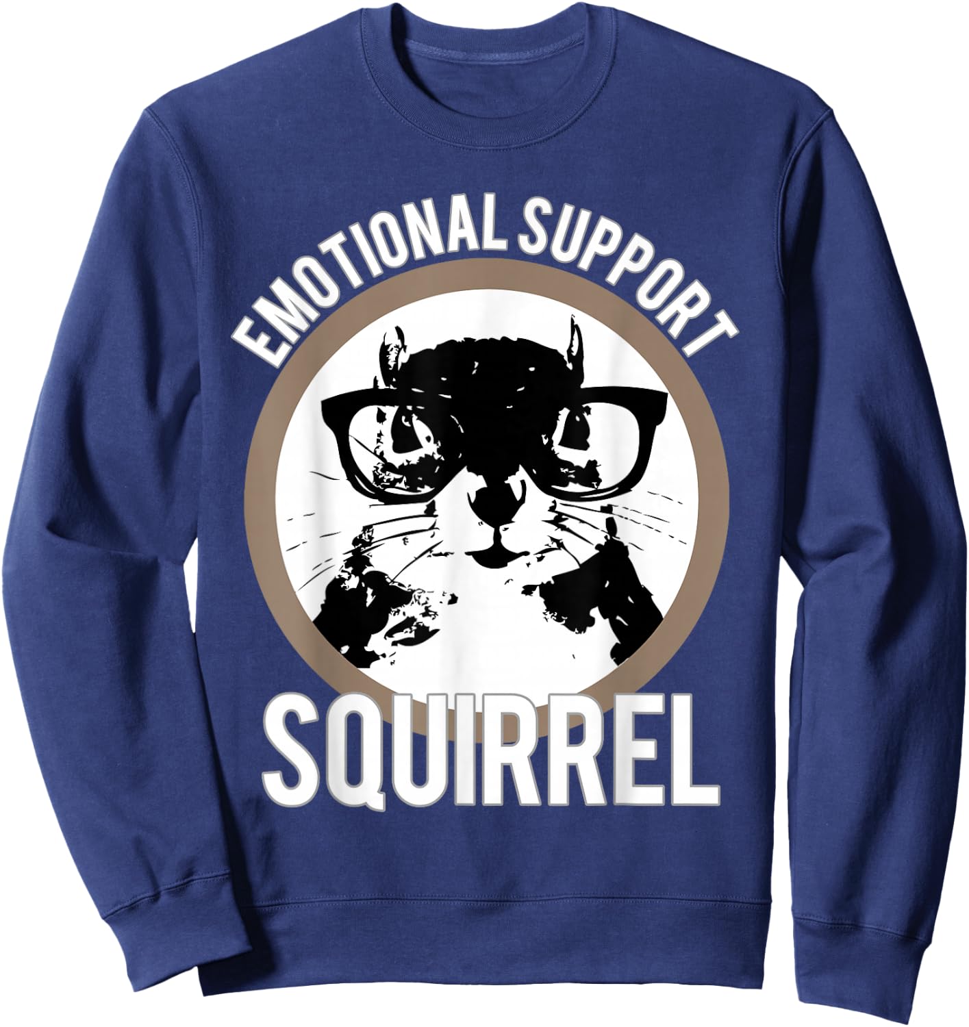 Emotional Support Squirrel - Squirrel Shirt Sweatshirt - Sweatshirt | Navy