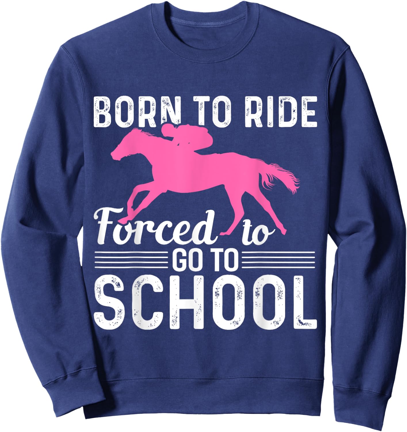 Horseback Riding Girl Funny Horse Girl Sweatshirt - Sweatshirt | Navy