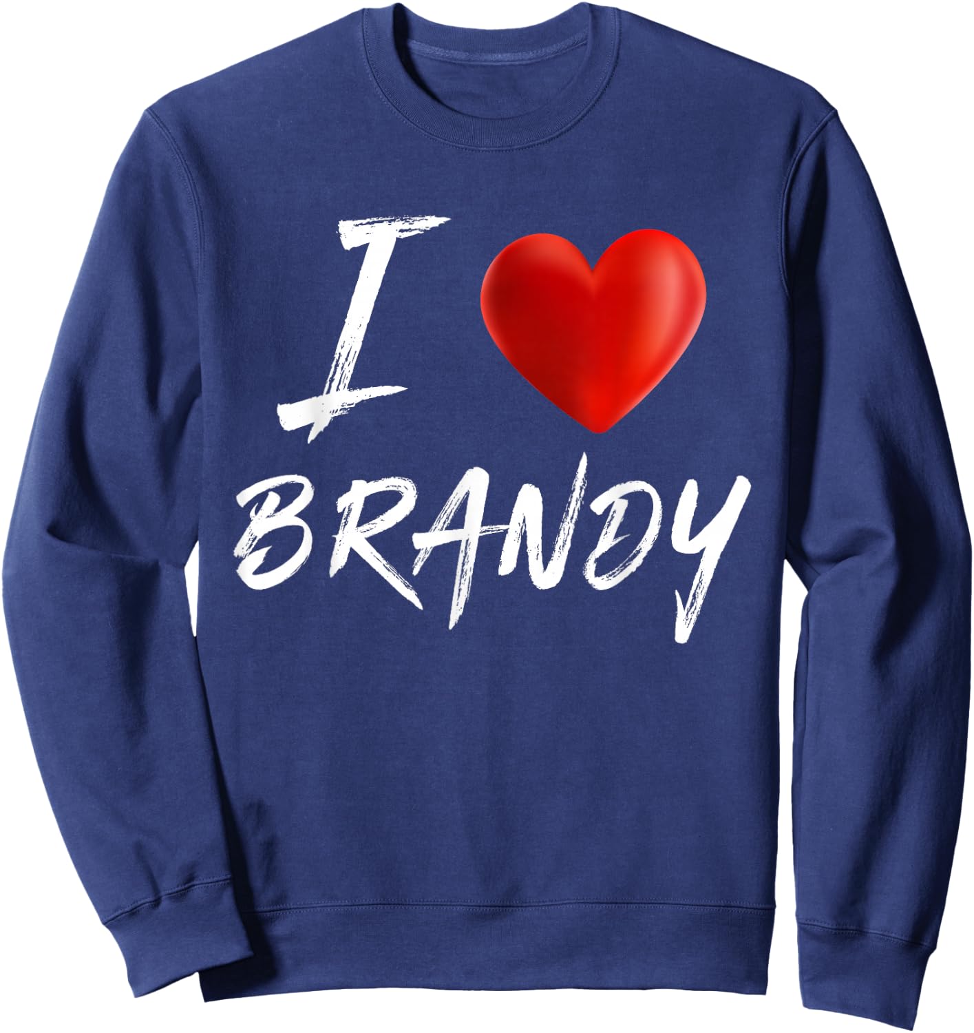 I Love Heart BRANDY Family Name T Shirt Sweatshirt - Sweatshirt | Navy