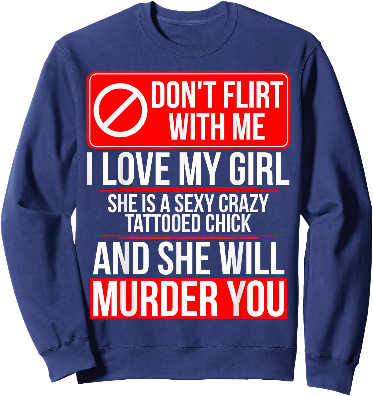 Crazy Tattooed Girlfriend/Wife - Boyfriend Sweatshirt - Sweatshirt | Navy